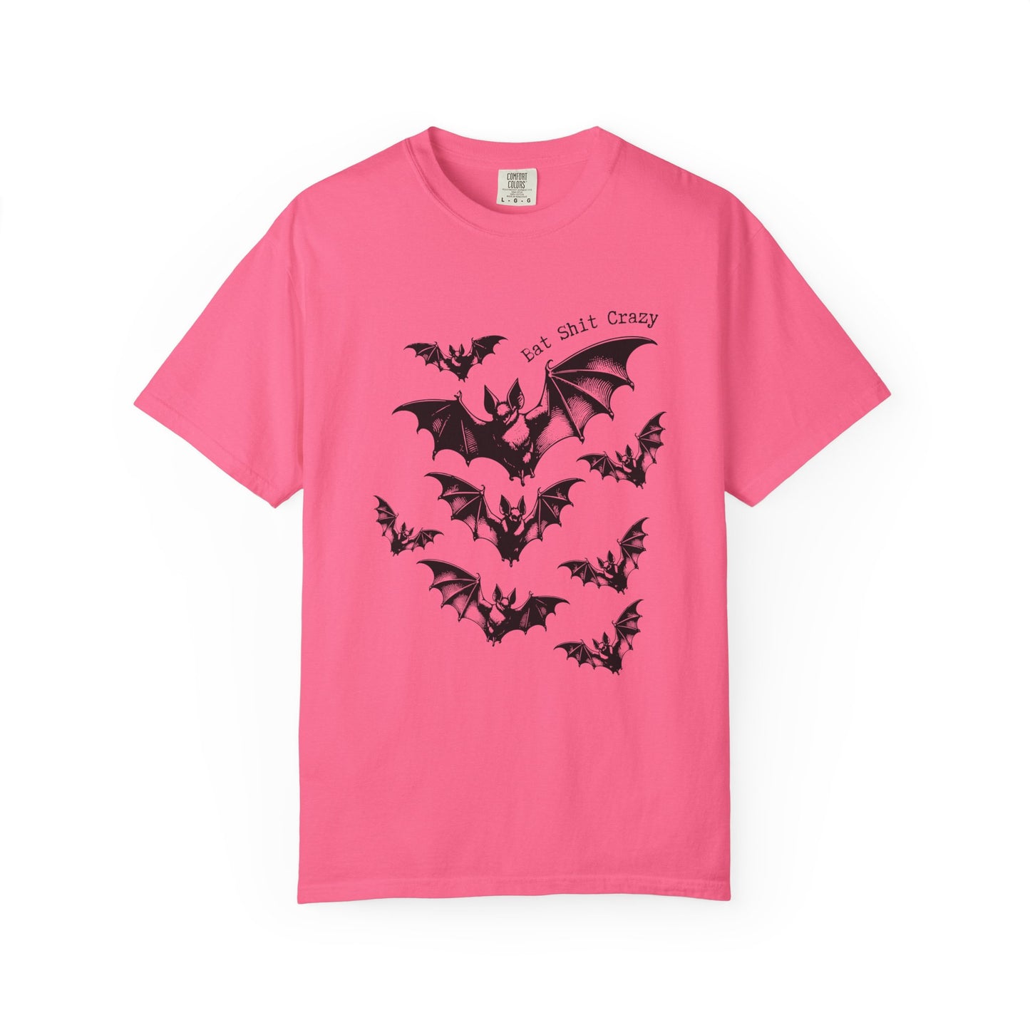Bat Shit Crazy - T-shirt