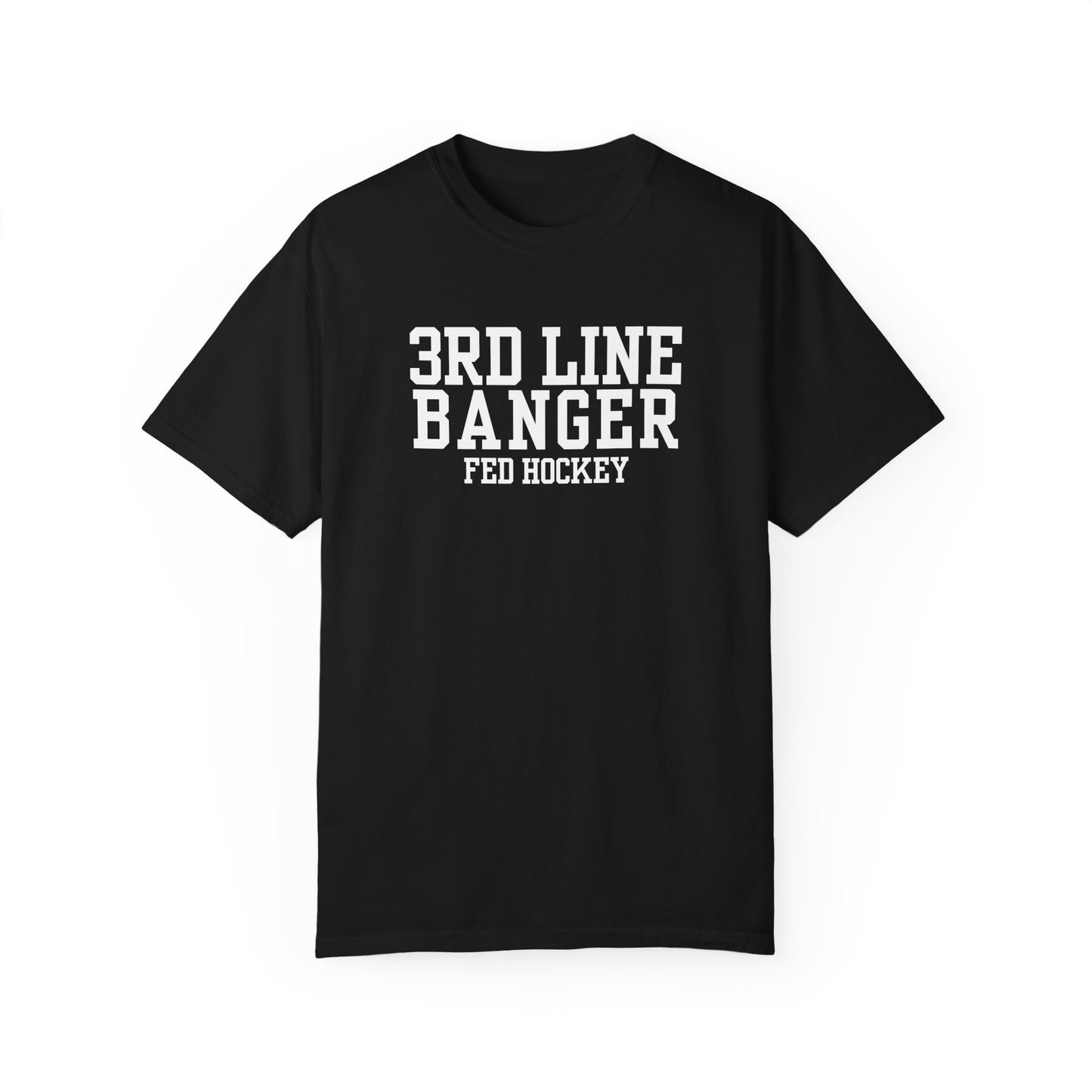 3rd Line Banger - T-shirt