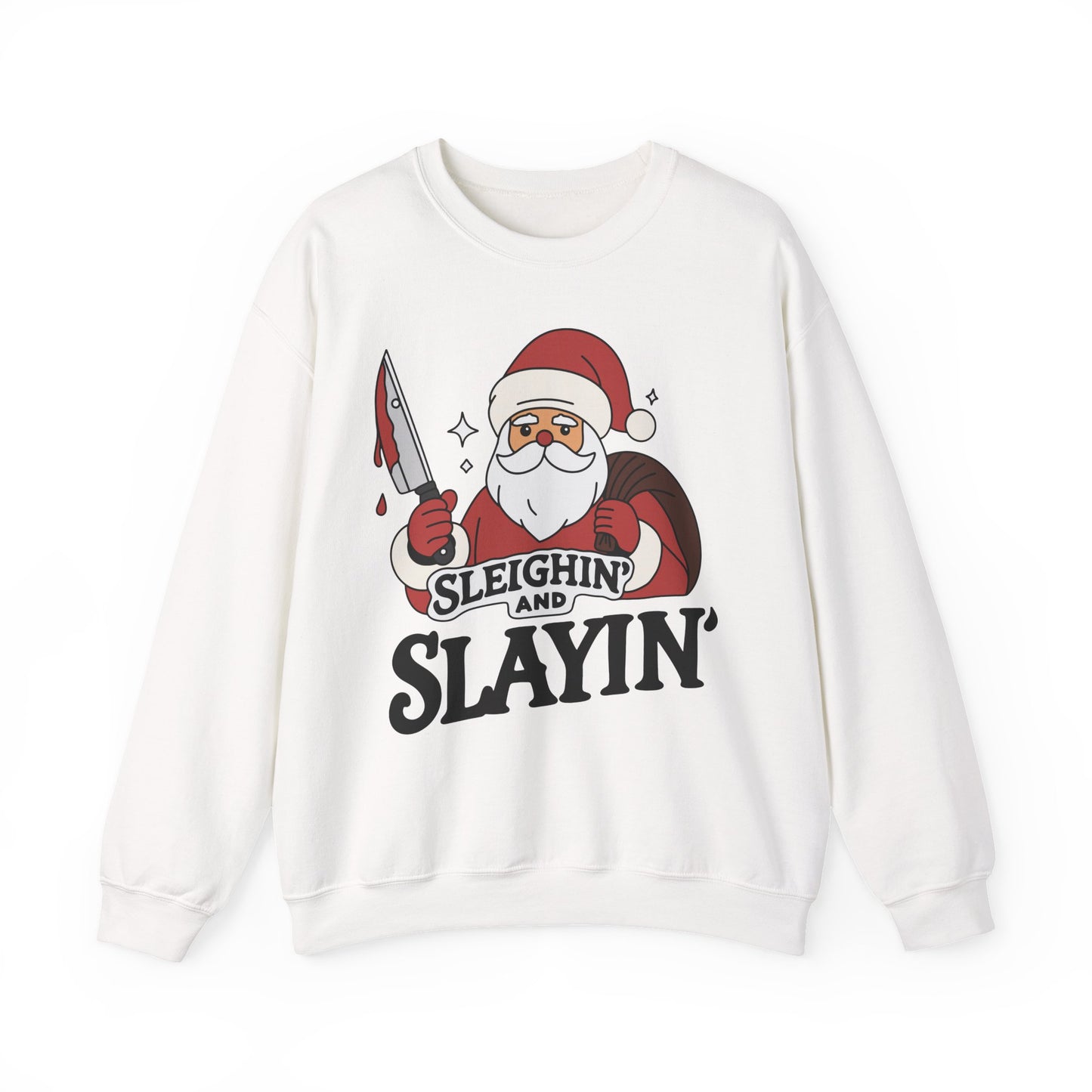 Sleighin' and Slayin' - Sweatshirt