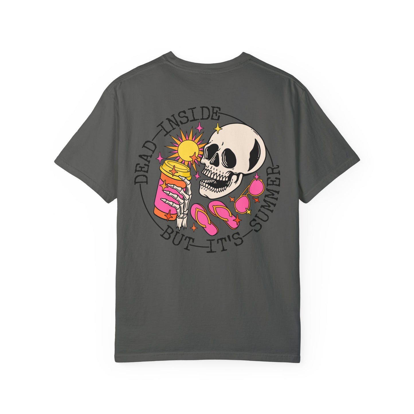 Dead Inside But It's Summer - Comfort Colors T-shirt