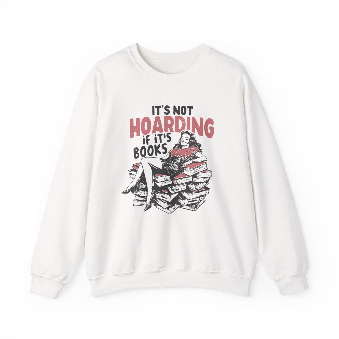 Book Hoarding - Sweatshirt