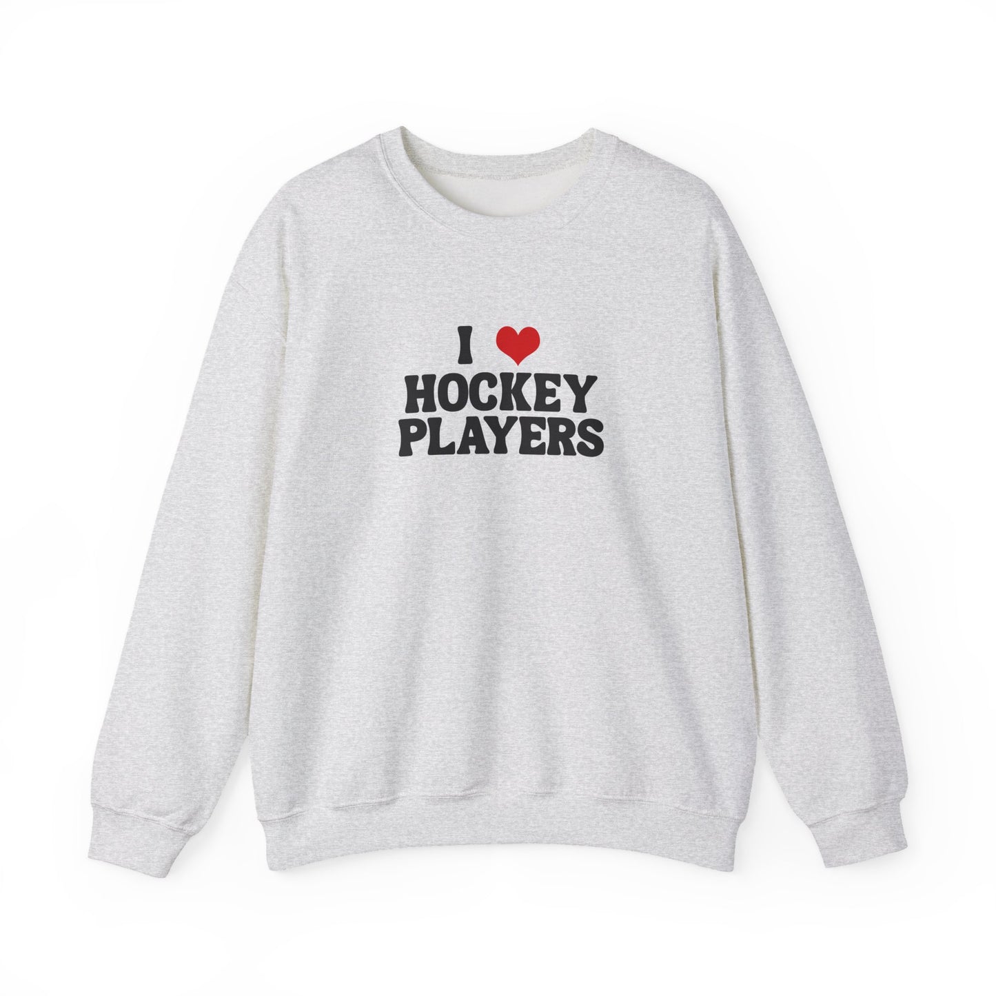 I Love Hockey Players - Sweatshirt