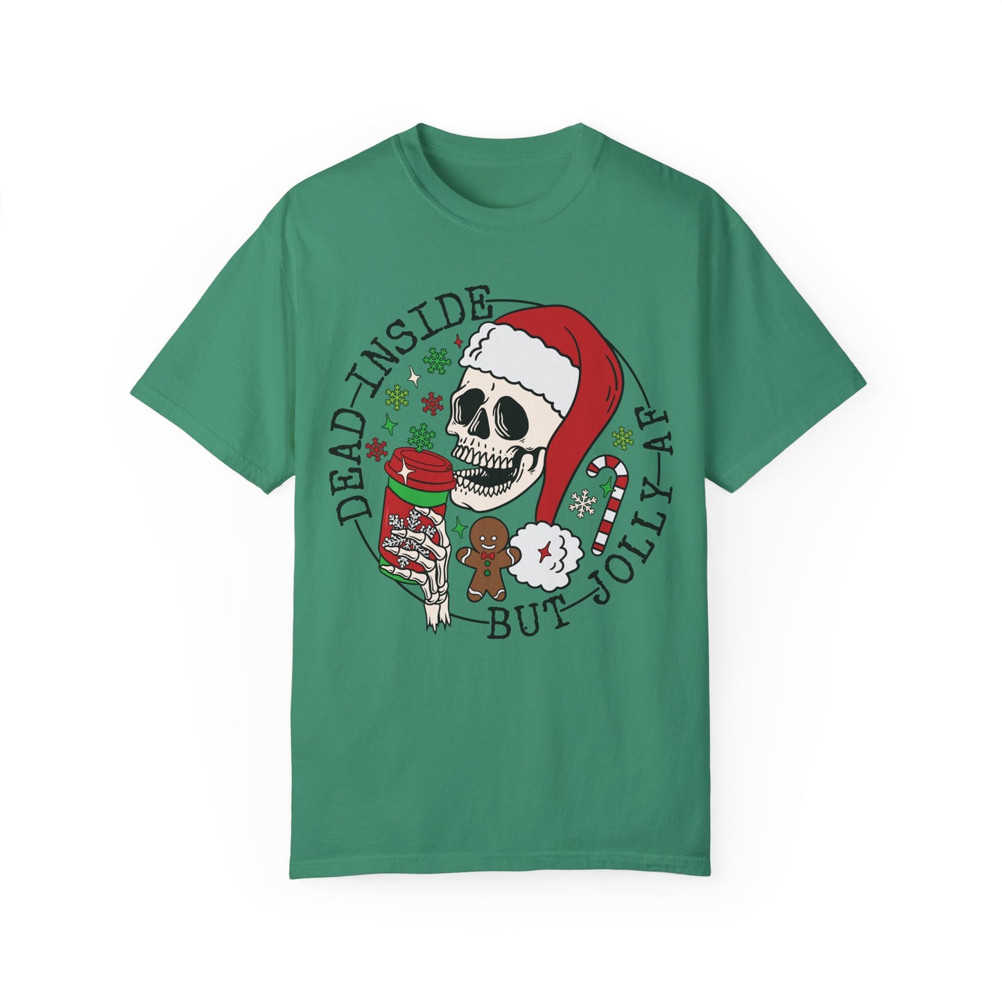 Dead Inside But Jolly AF - T-shirt