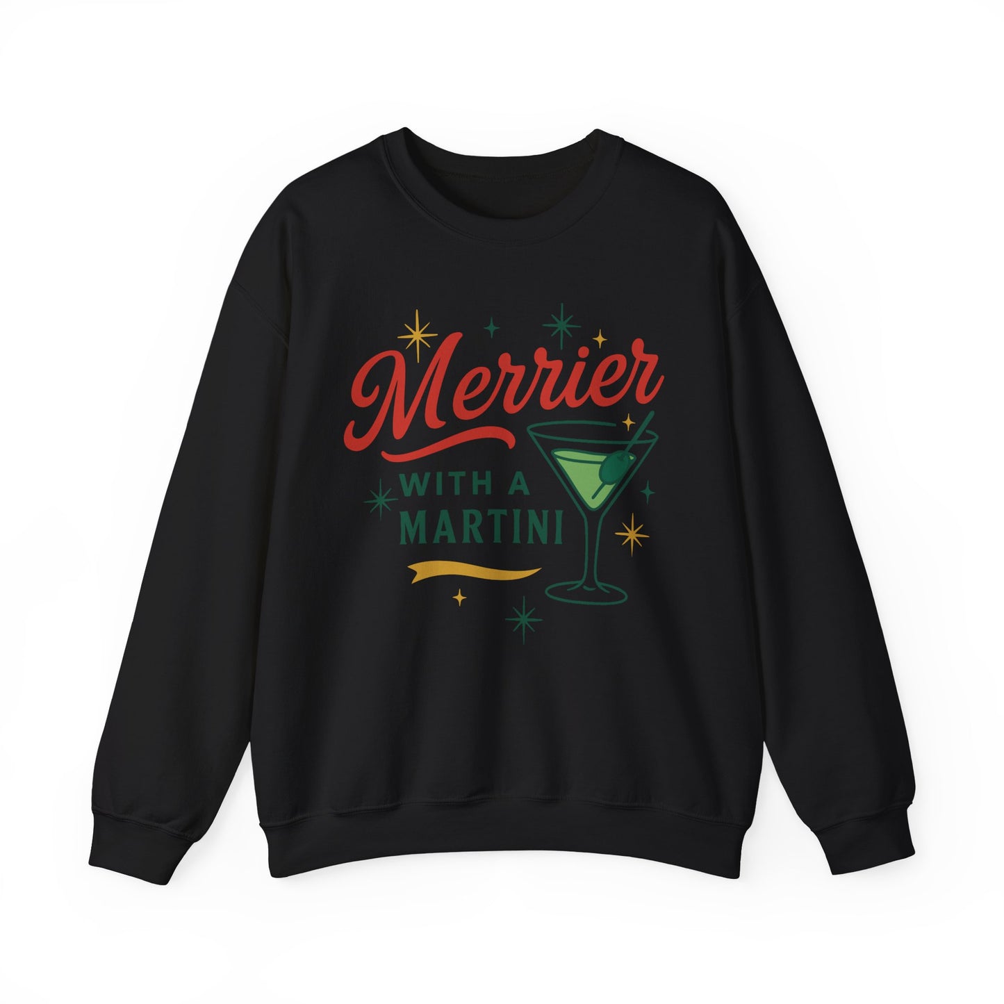 Merrier with a Martini - Sweatshirt