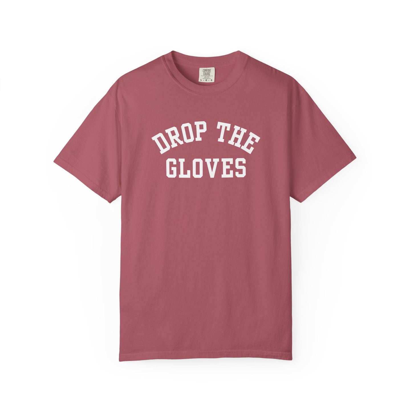 Drop the Gloves - T-shirt