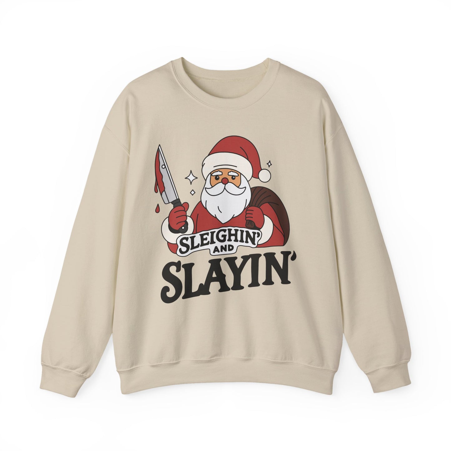 Sleighin' and Slayin' - Sweatshirt