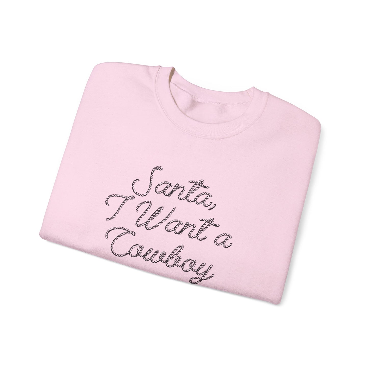 I Want a Cowboy - Sweatshirt