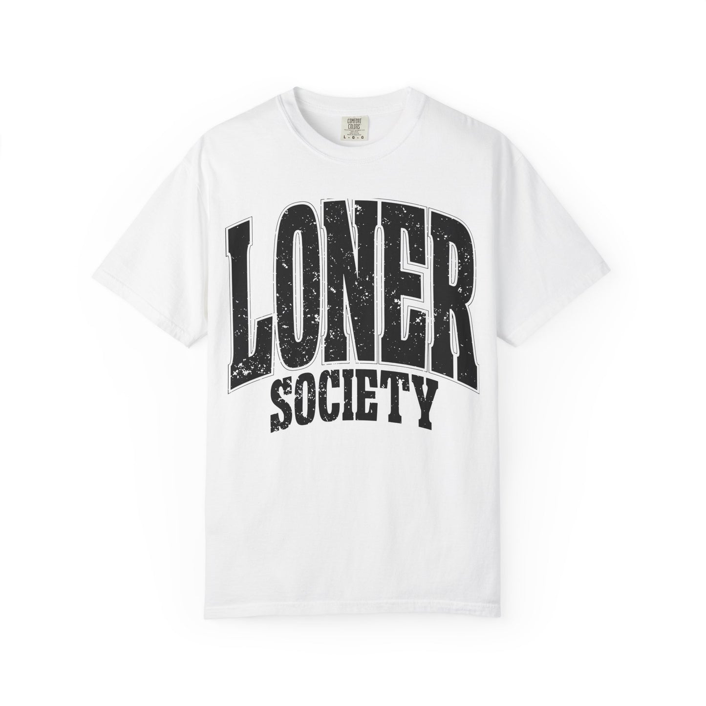 Loner Society - Comfort Colors T-shirt