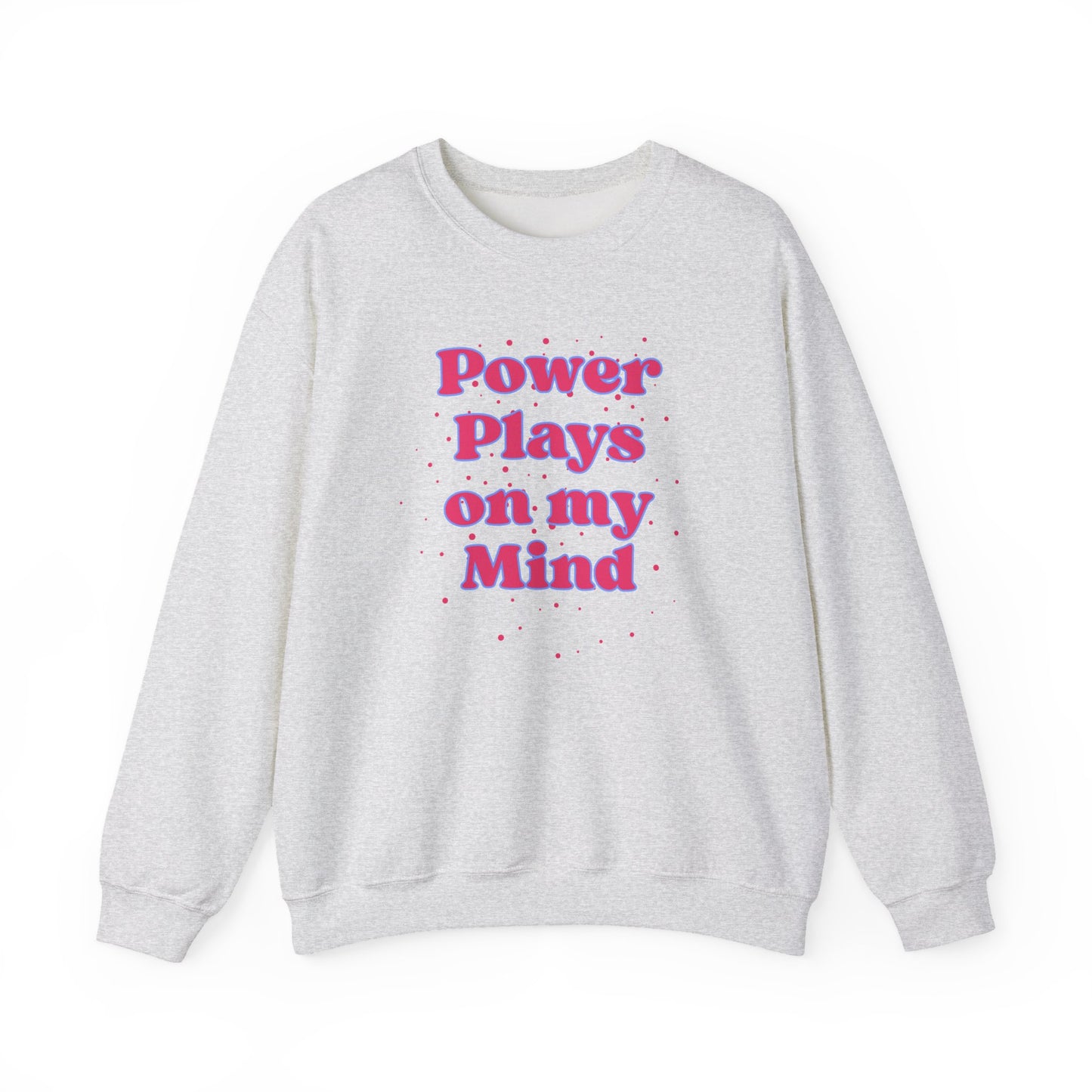 Power Plays - Sweatshirt