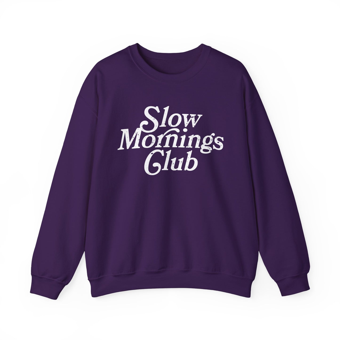 Slow Mornings Club - Sweatshirt