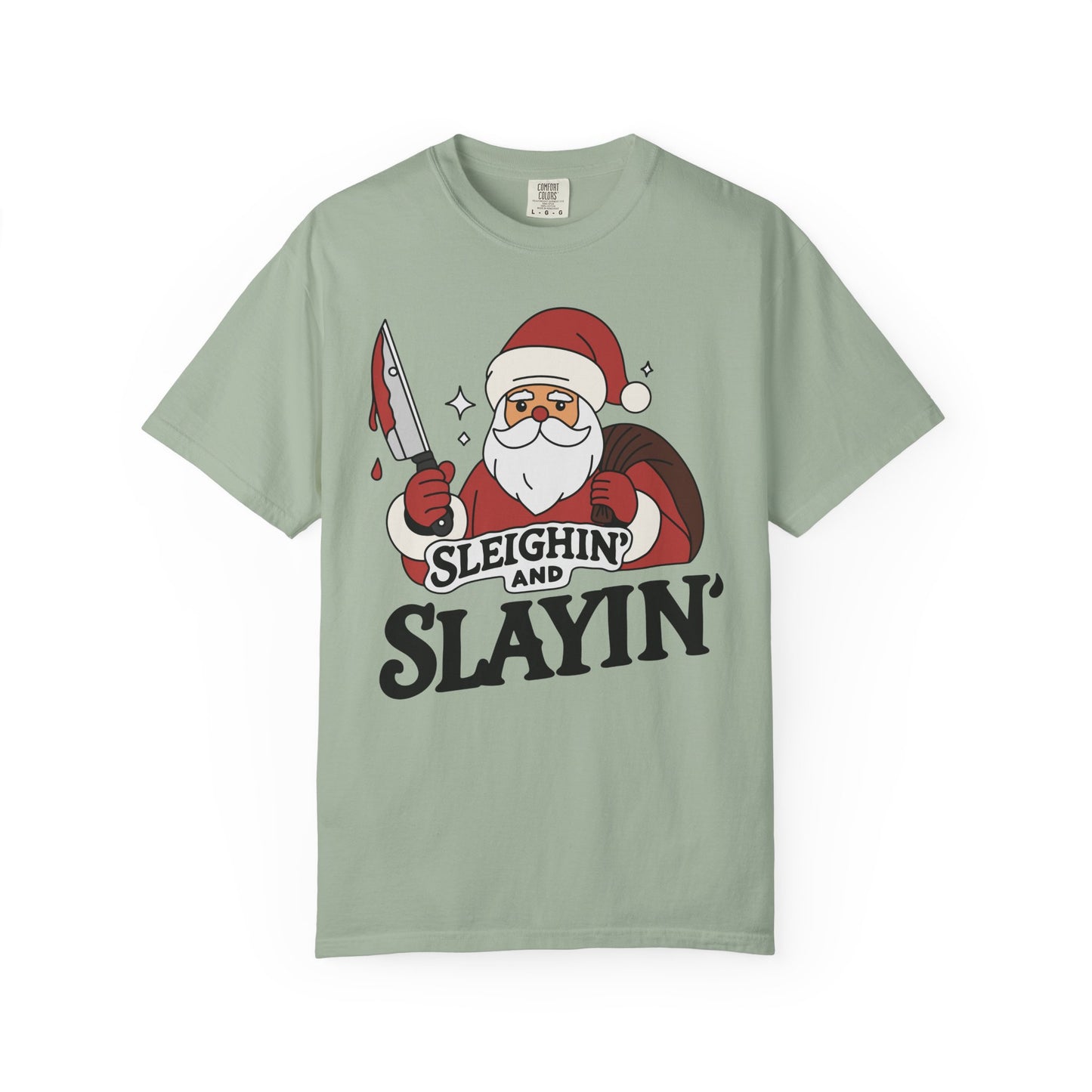 Sleighin' and Slayin' - T-shirt