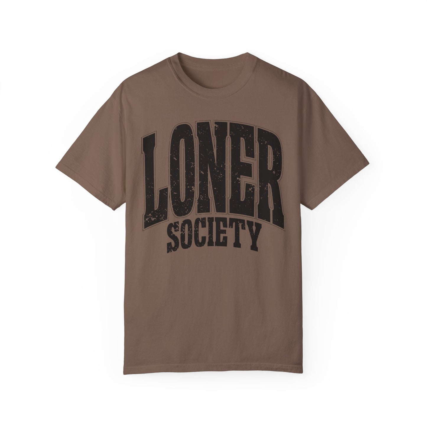 Loner Society - Comfort Colors T-shirt