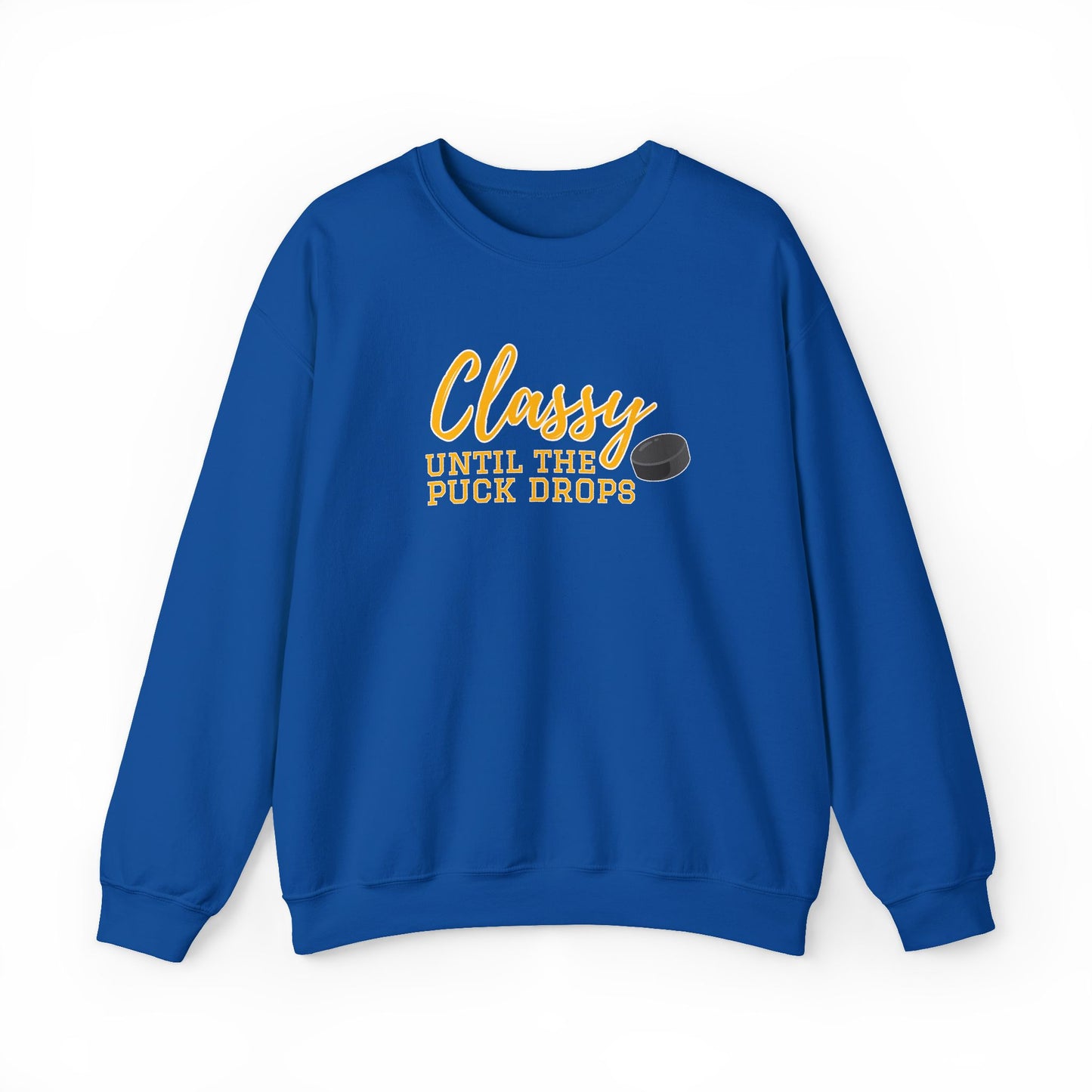 Classy Til Puck Drop - Sweatshirt