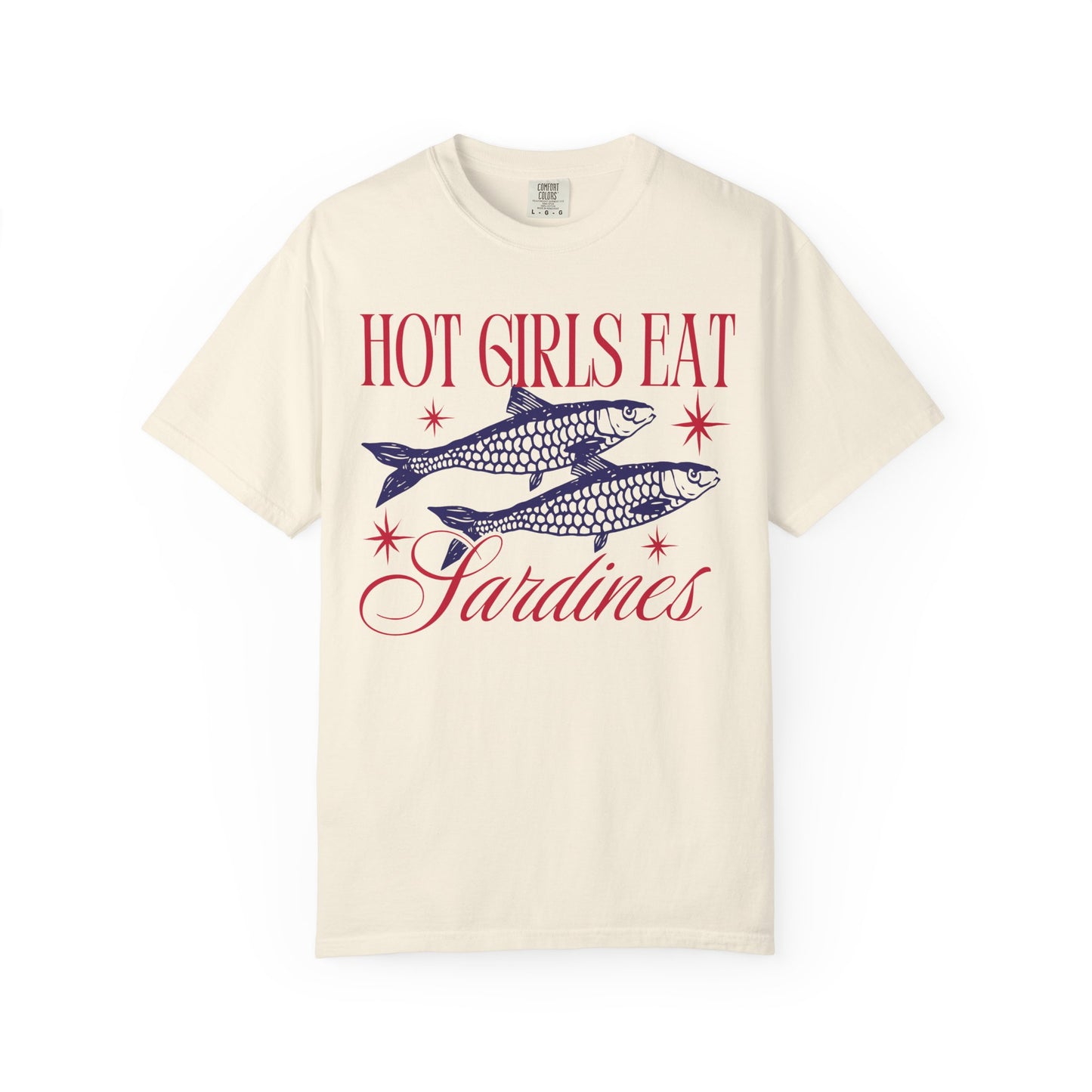 Hot Girls East Sardines - T-shirt
