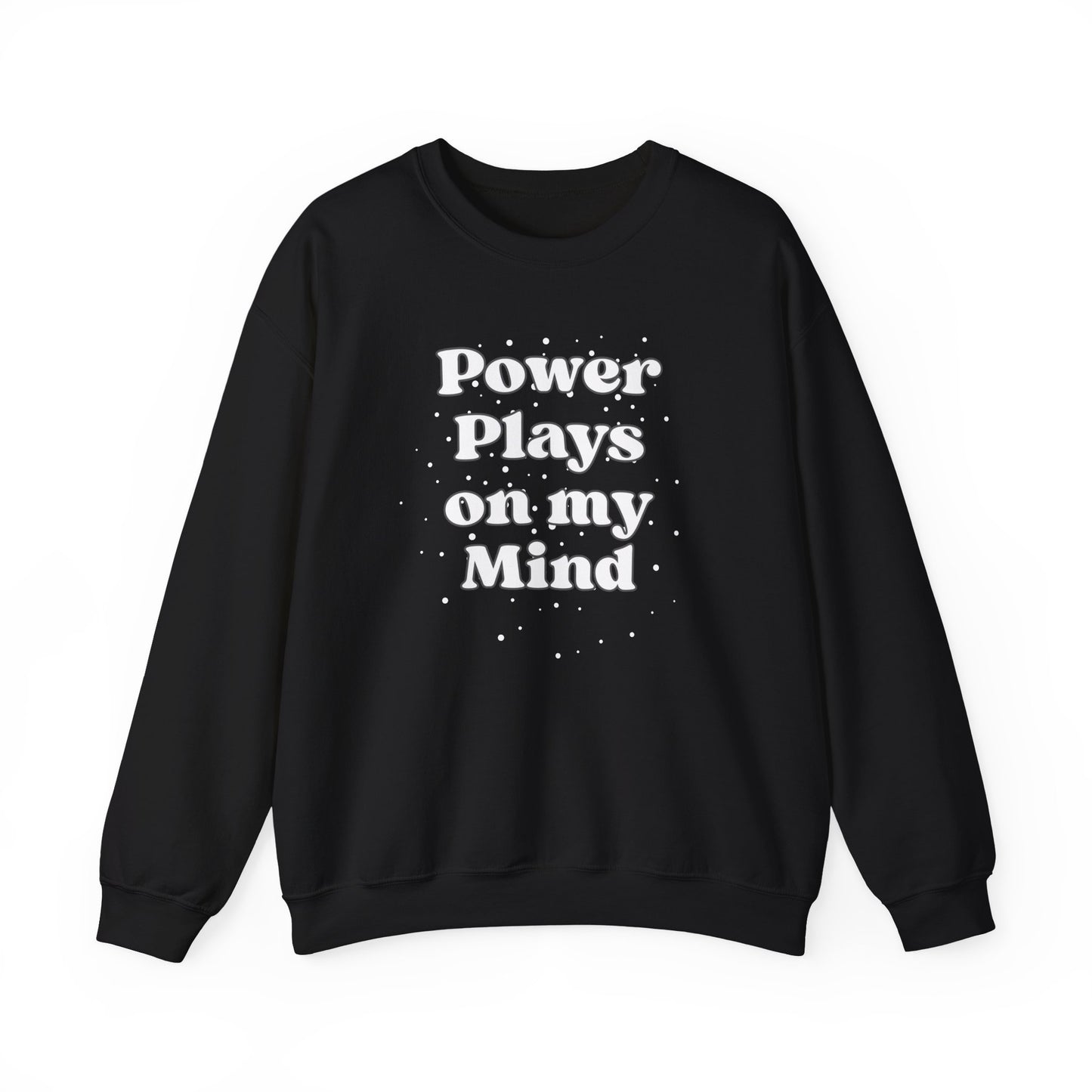 Power Plays - Sweatshirt