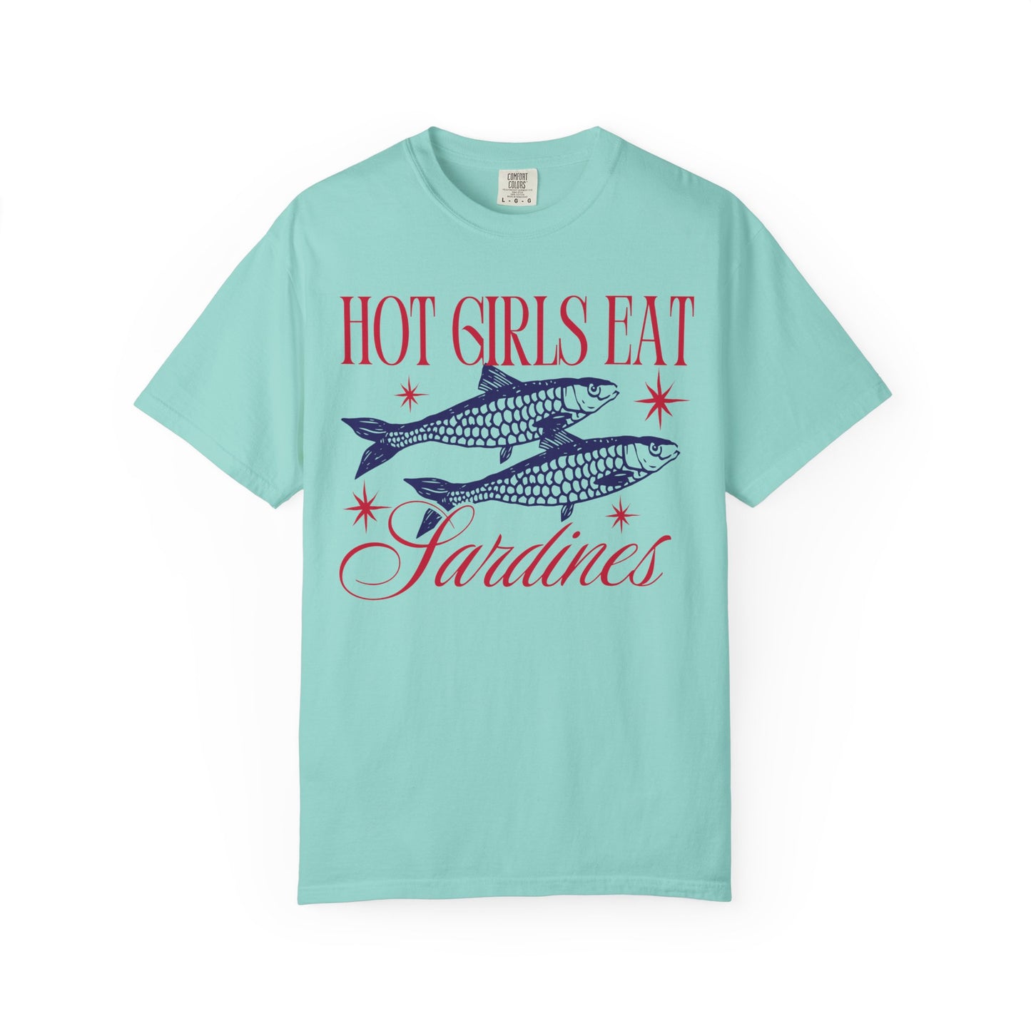 Hot Girls East Sardines - T-shirt