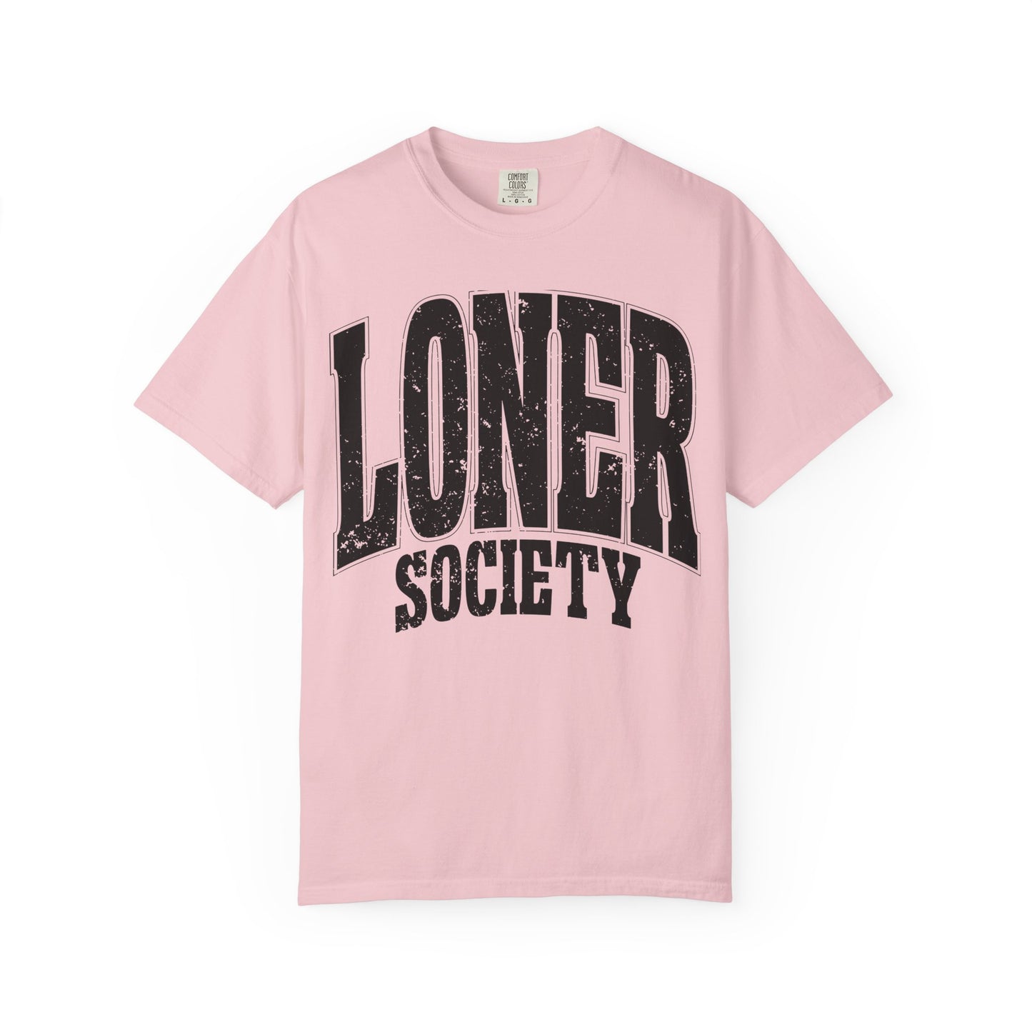 Loner Society - Comfort Colors T-shirt