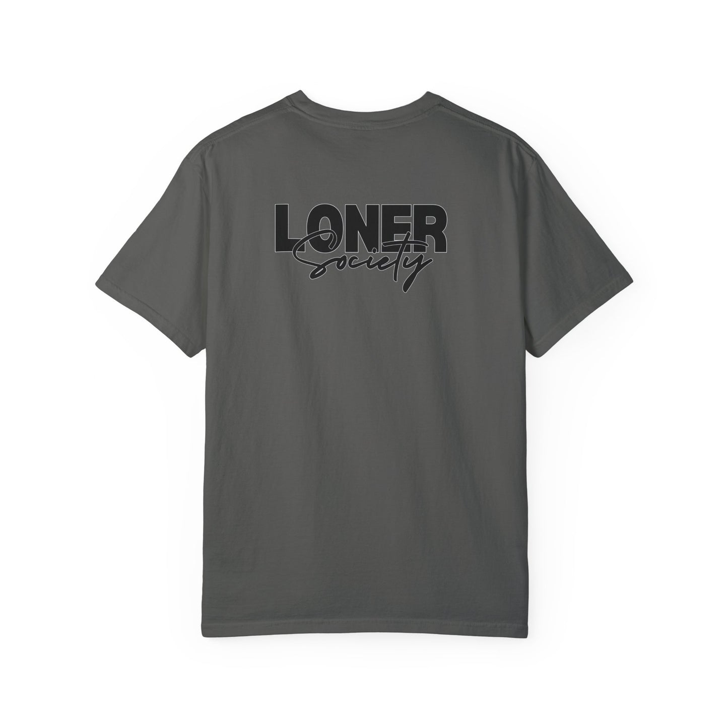 Loner Society - Comfort Colors T-shirt