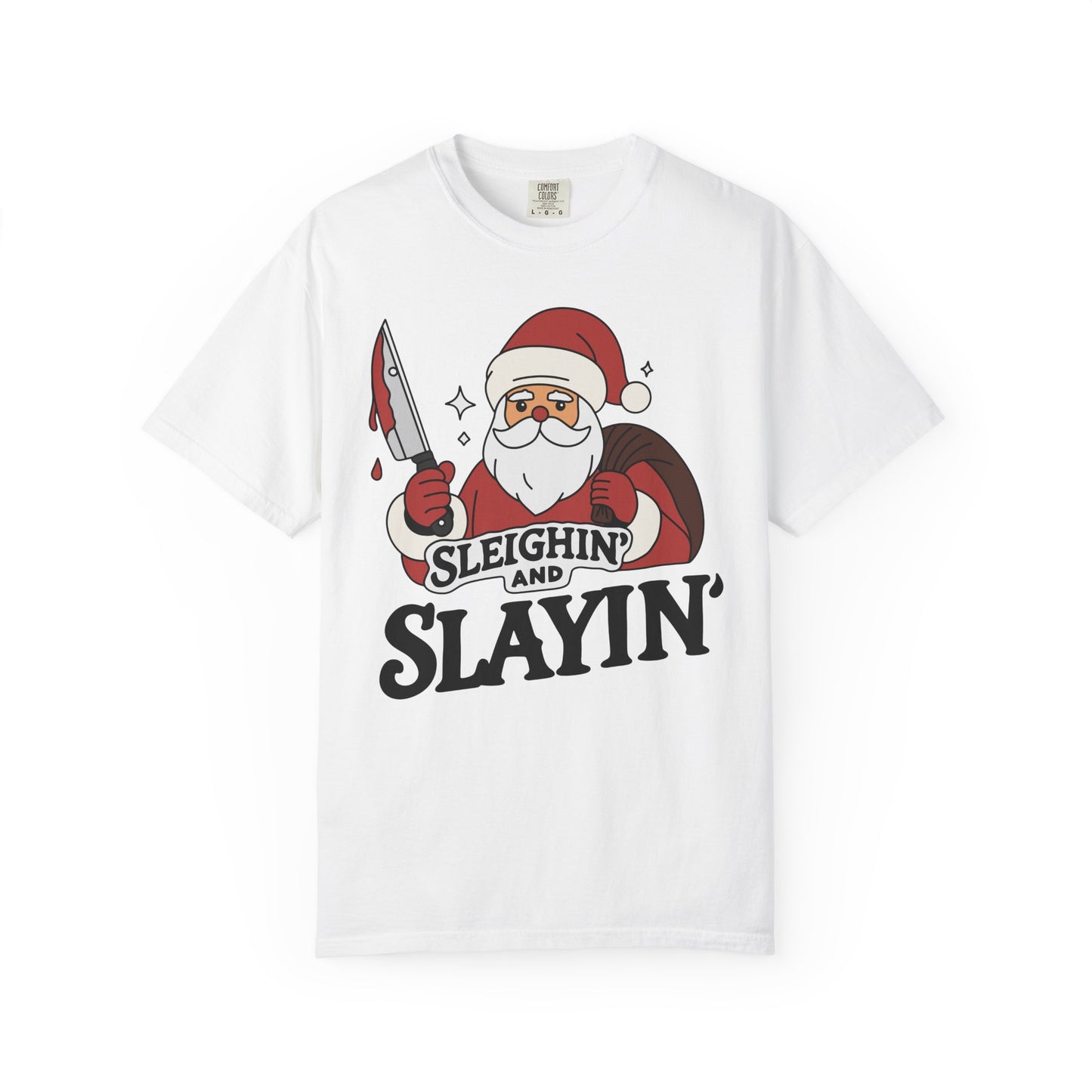 Sleighin' and Slayin' - T-shirt