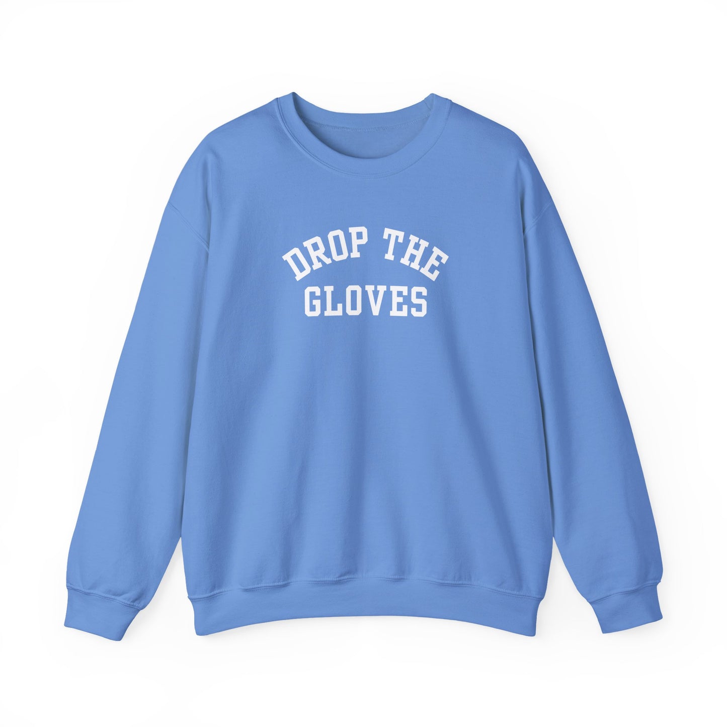 Drop the Gloves - Sweatshirt