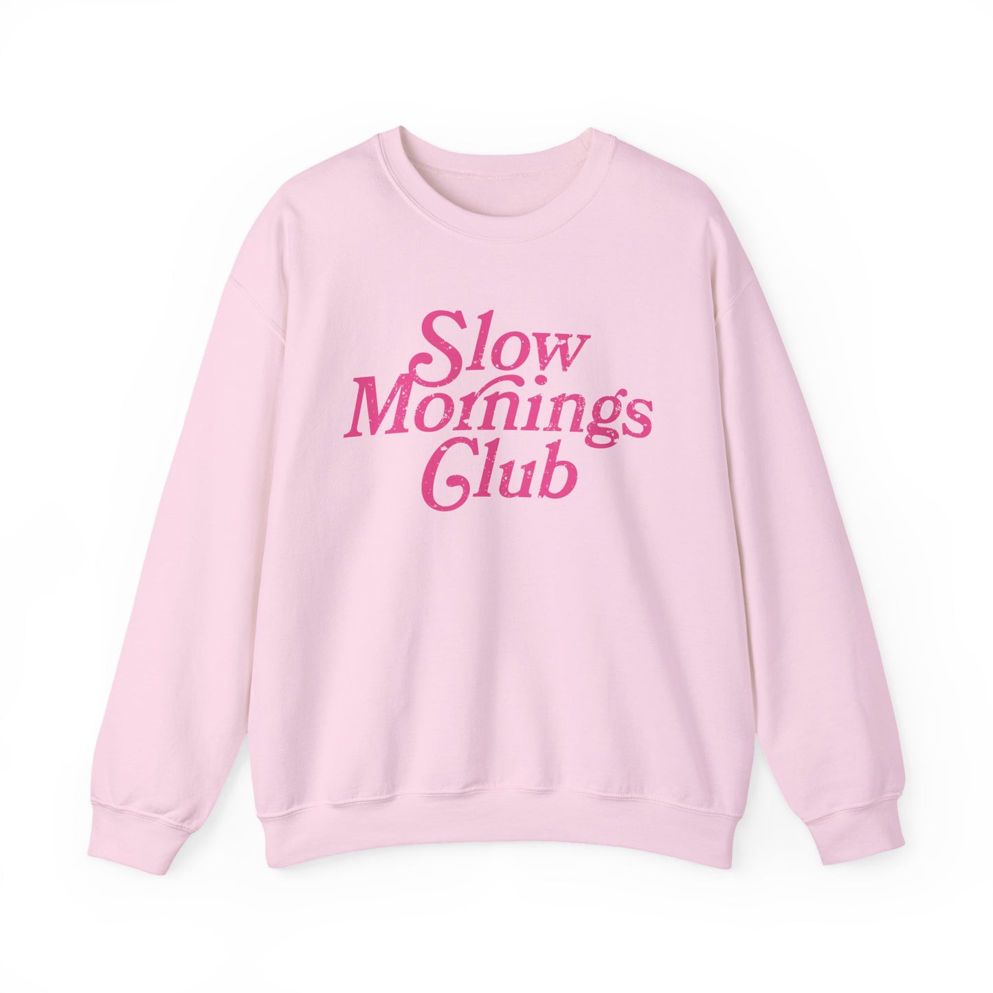 Slow Mornings Club - Sweatshirt