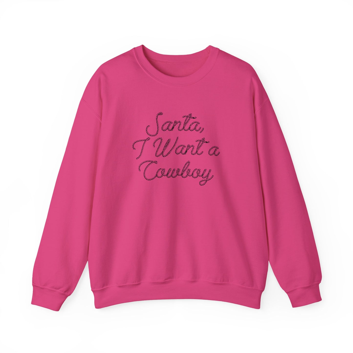 I Want a Cowboy - Sweatshirt