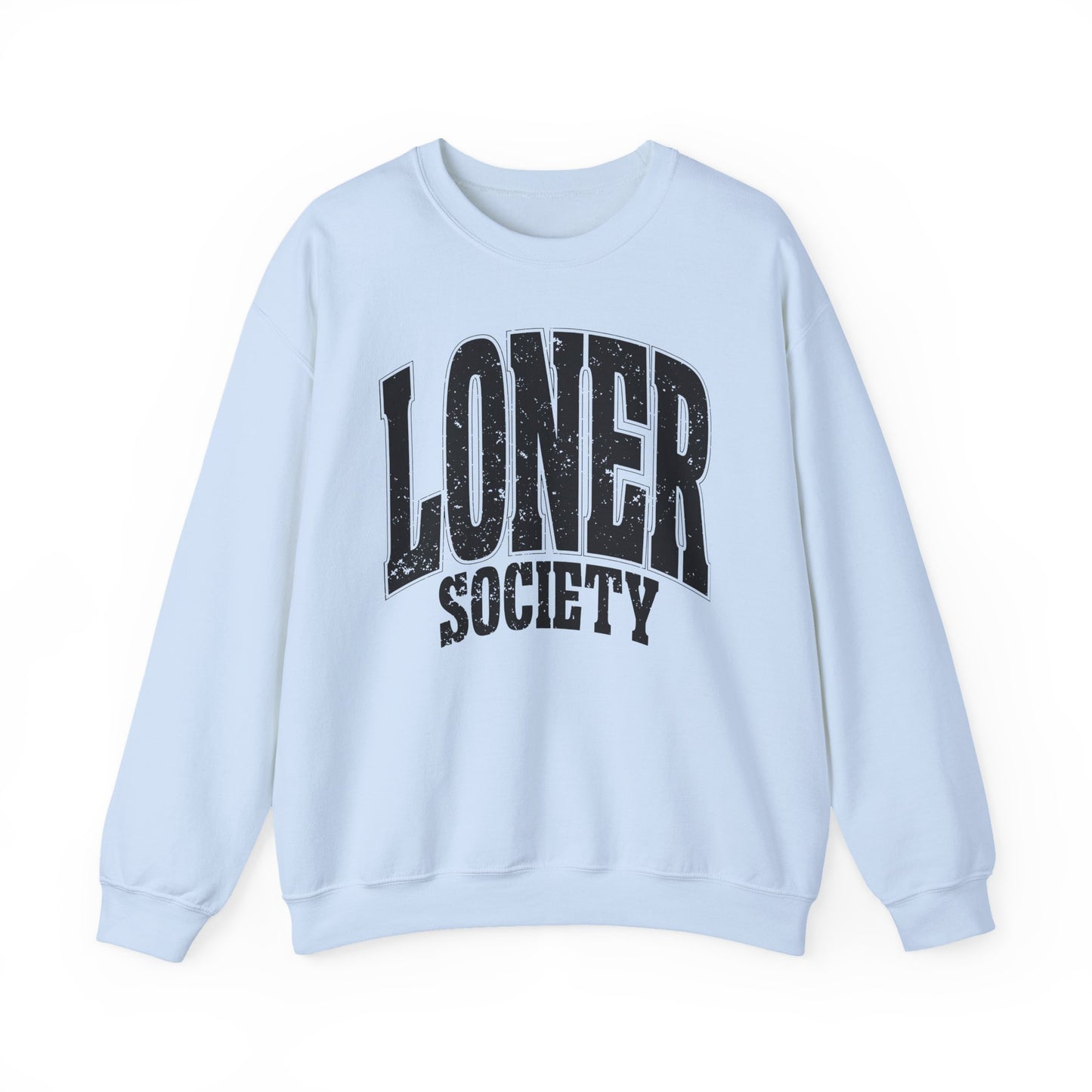 Loner Society - Sweatshirt