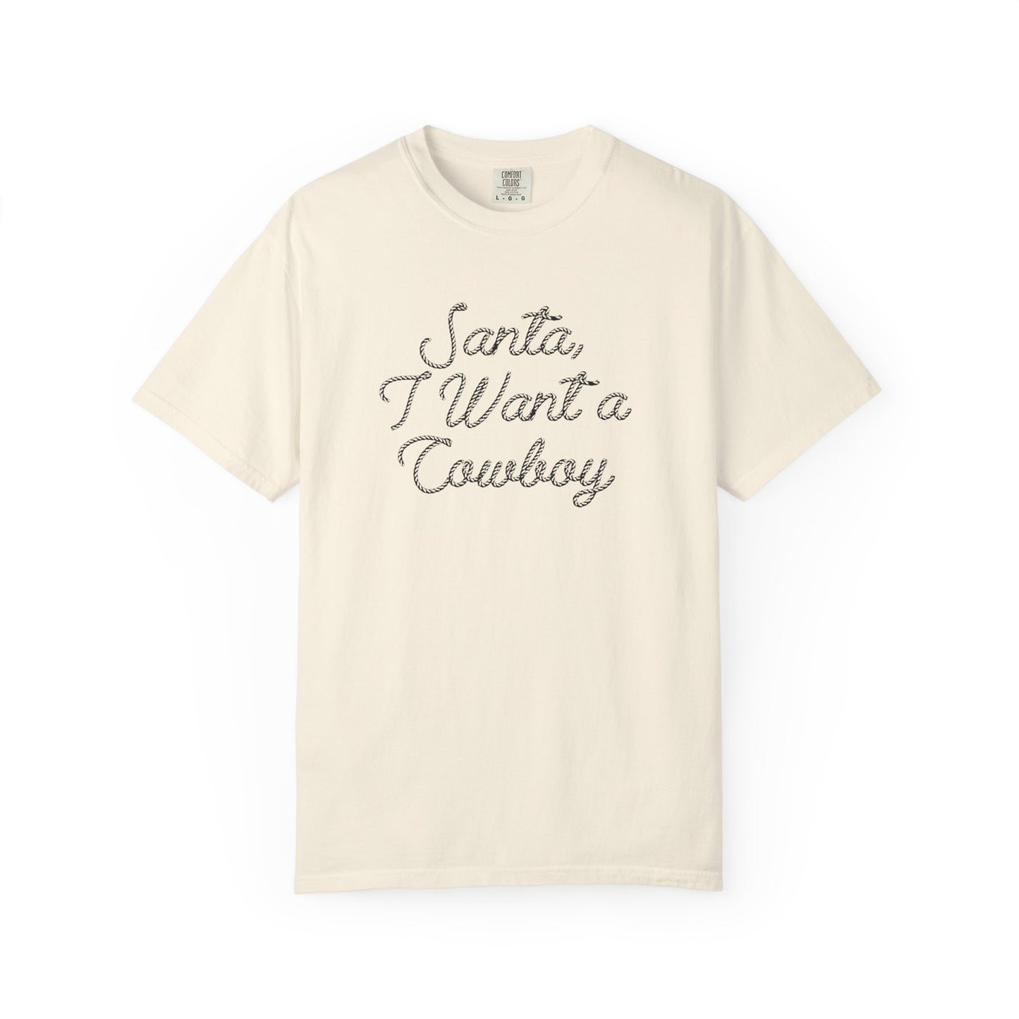 I Want a Cowboy - T-shirt