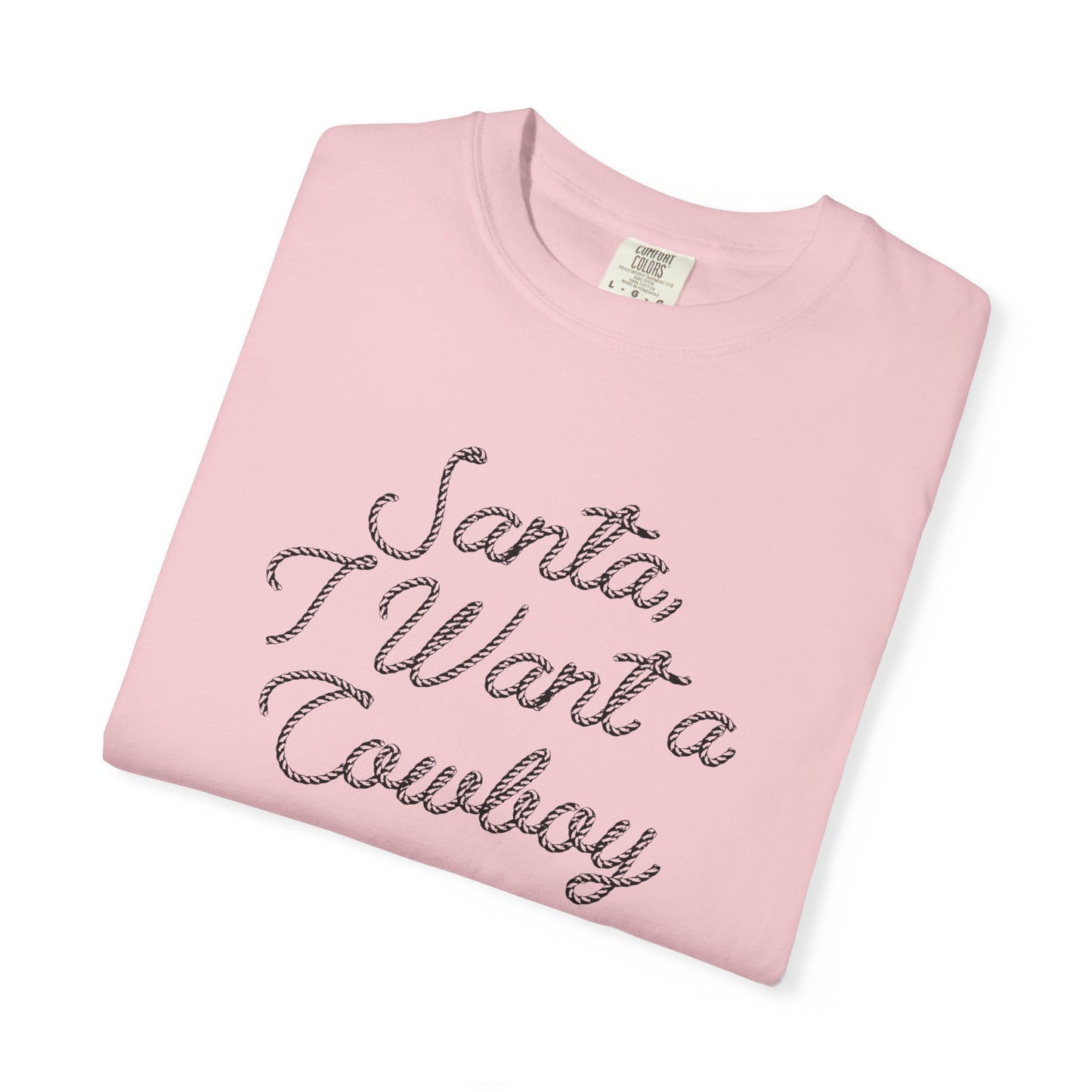 I Want a Cowboy - T-shirt