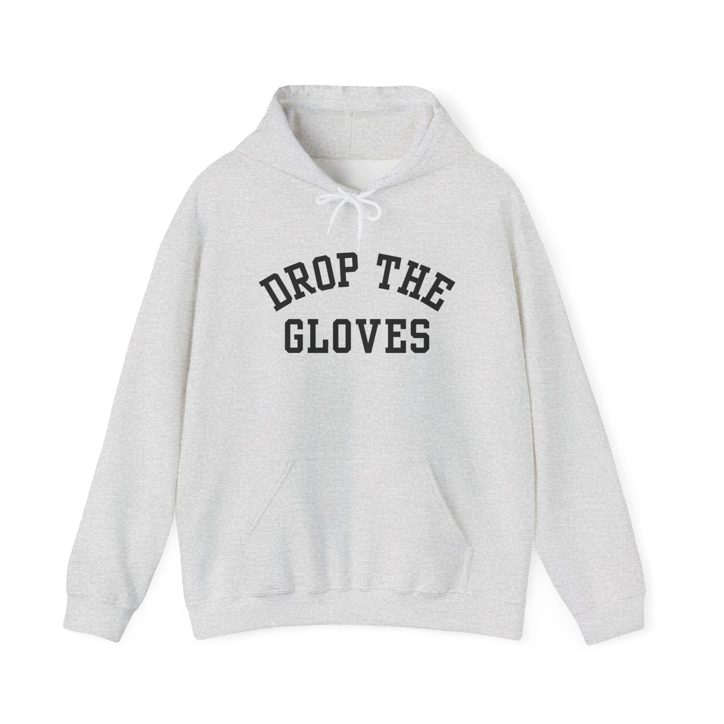 Drop the Gloves - Hoodie