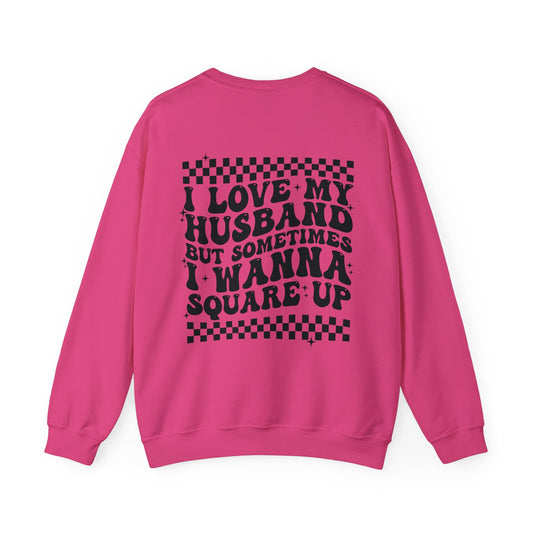 I Love My Husband But - Crewneck Sweatshirt