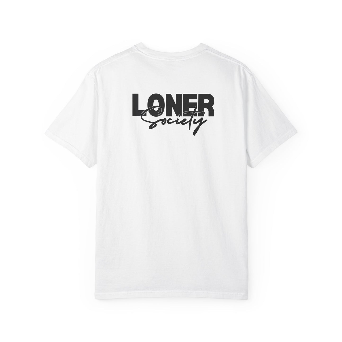 Loner Society - Comfort Colors T-shirt