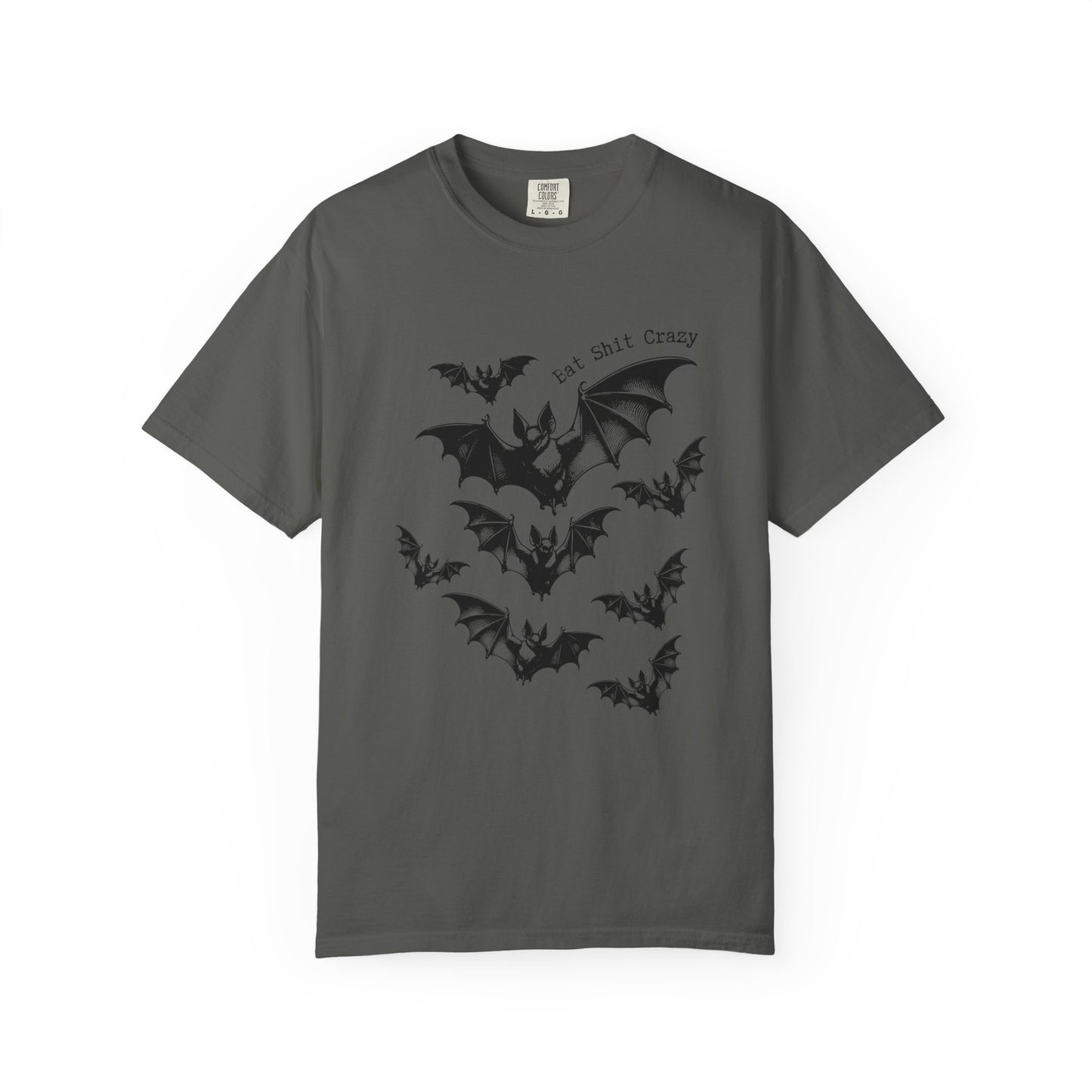 Bat Shit Crazy - T-shirt