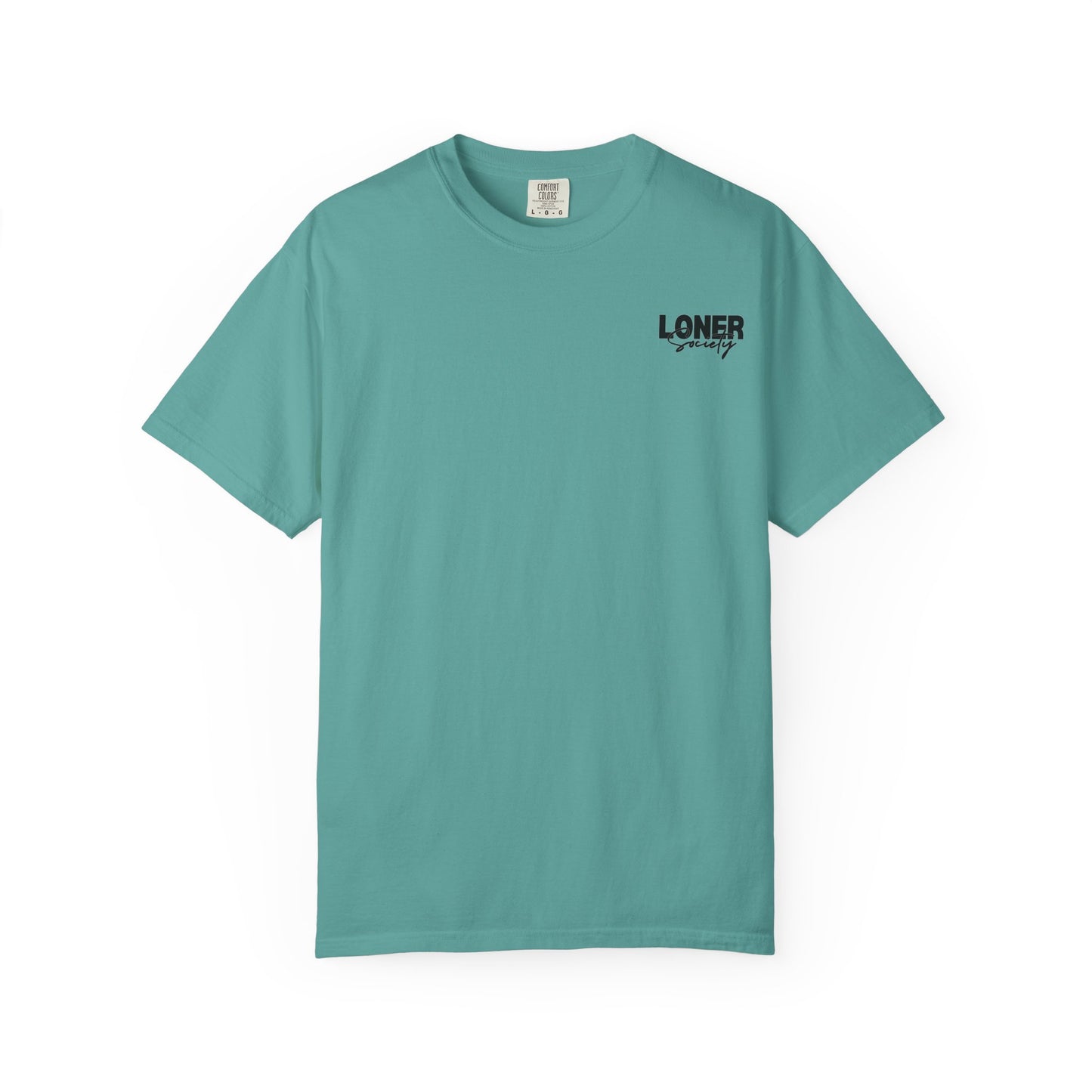 Loner Society - Comfort Colors T-shirt