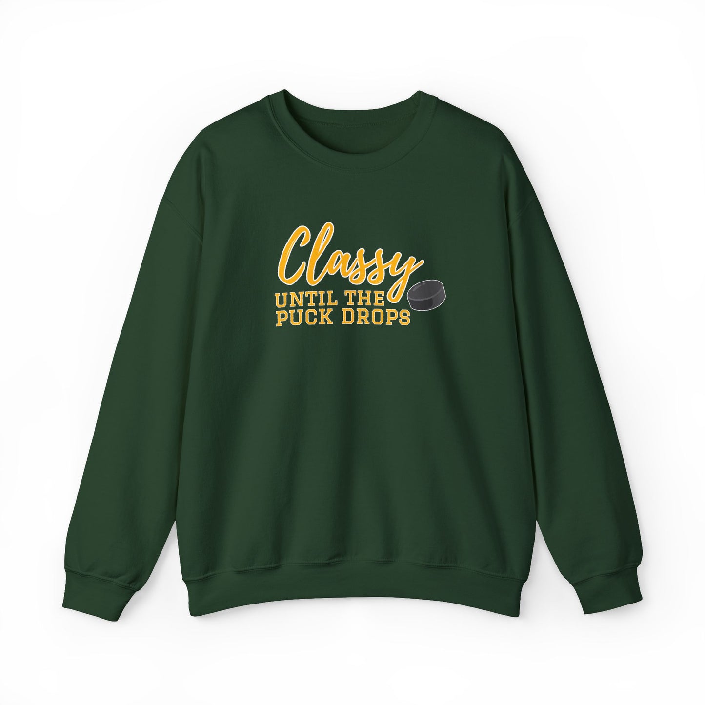 Classy Til Puck Drop - Sweatshirt