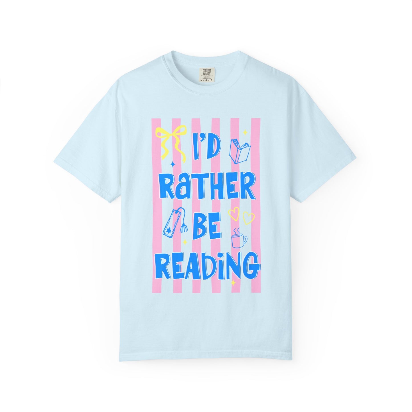 I'd Rather Be Reading - T-shirt