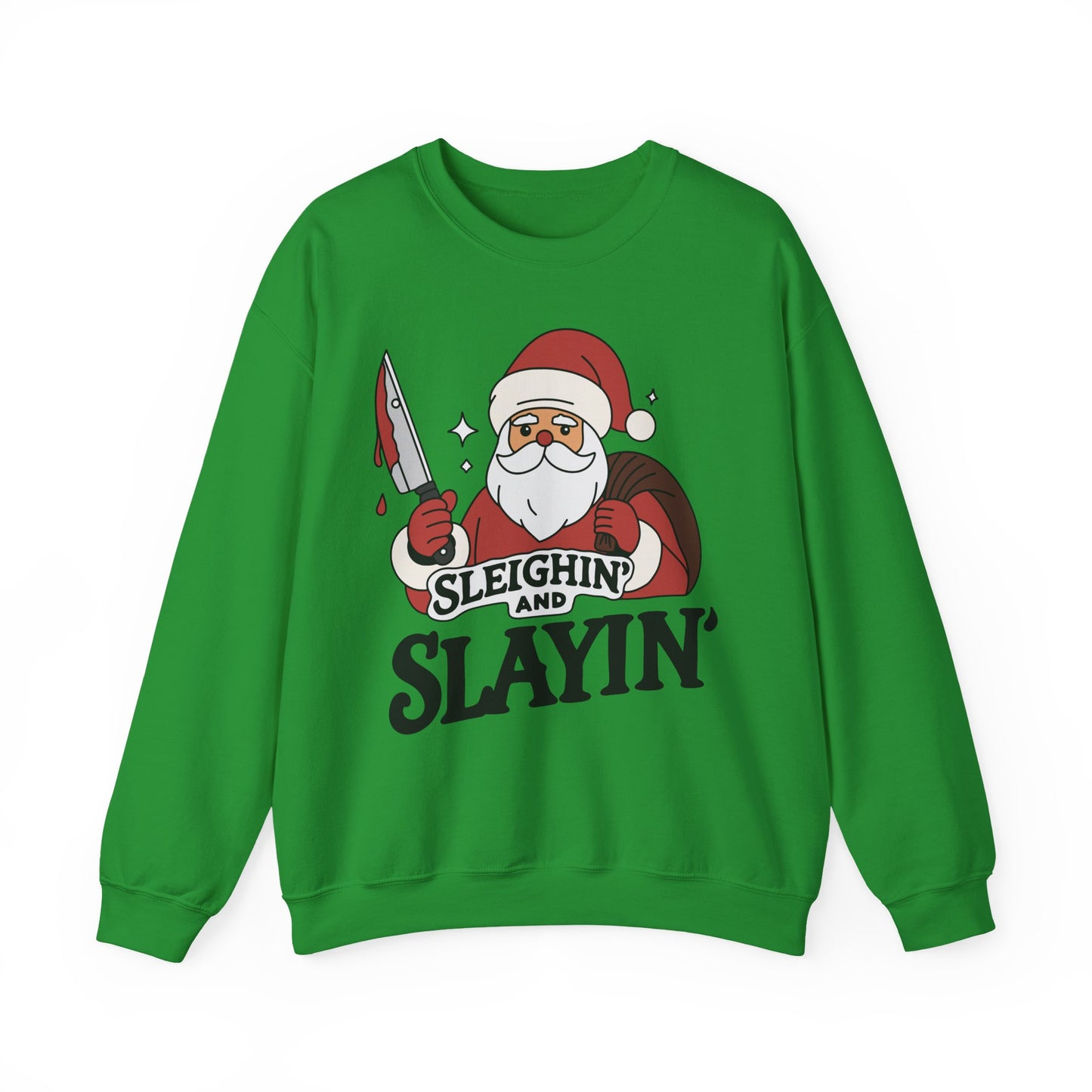 Sleighin' and Slayin' - Sweatshirt