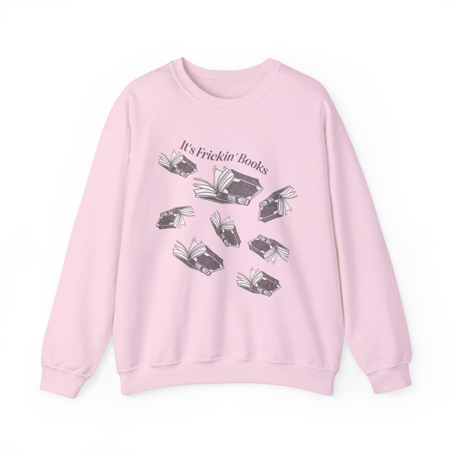 It's Frickin' Books - Crewneck Sweatshirt