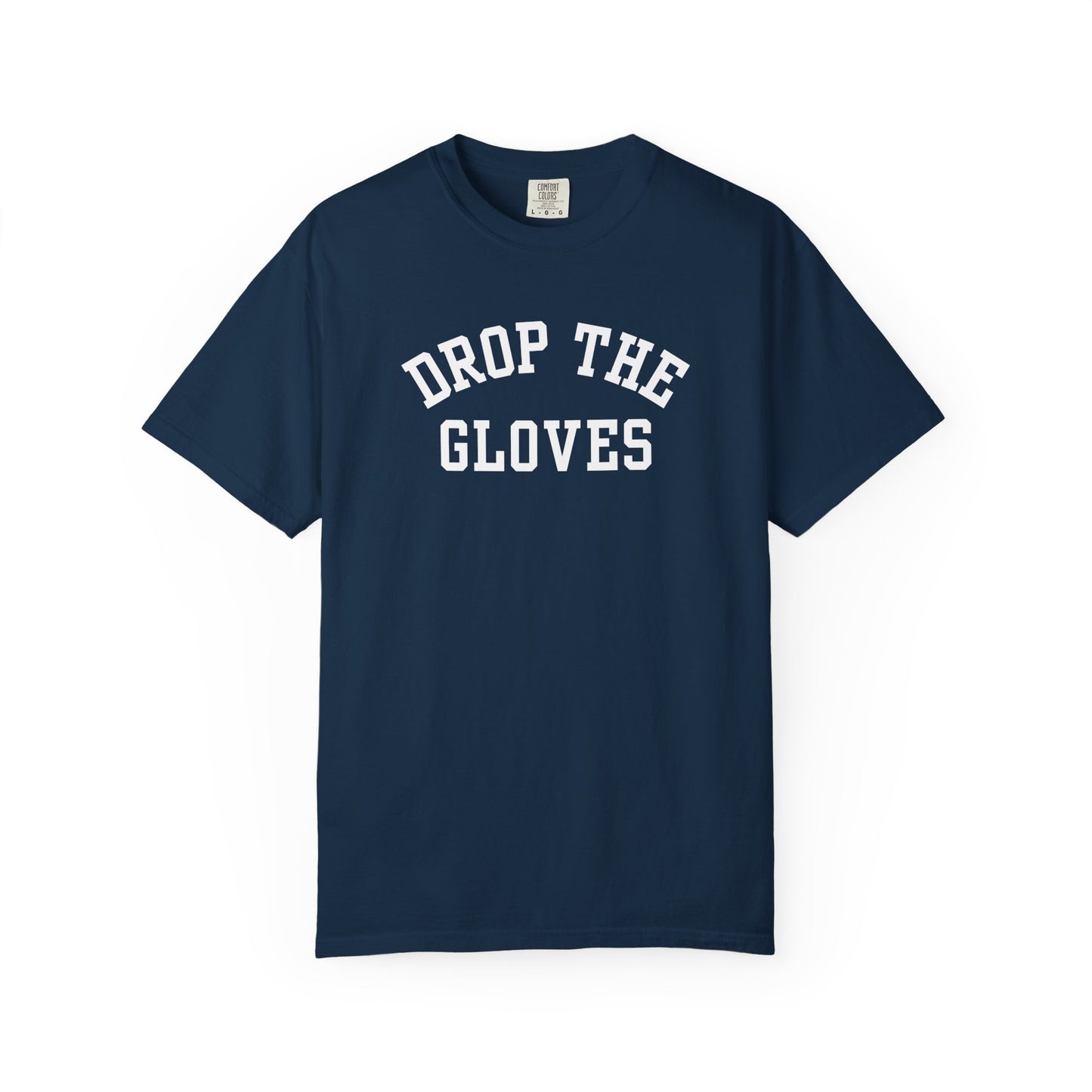 Drop the Gloves - T-shirt