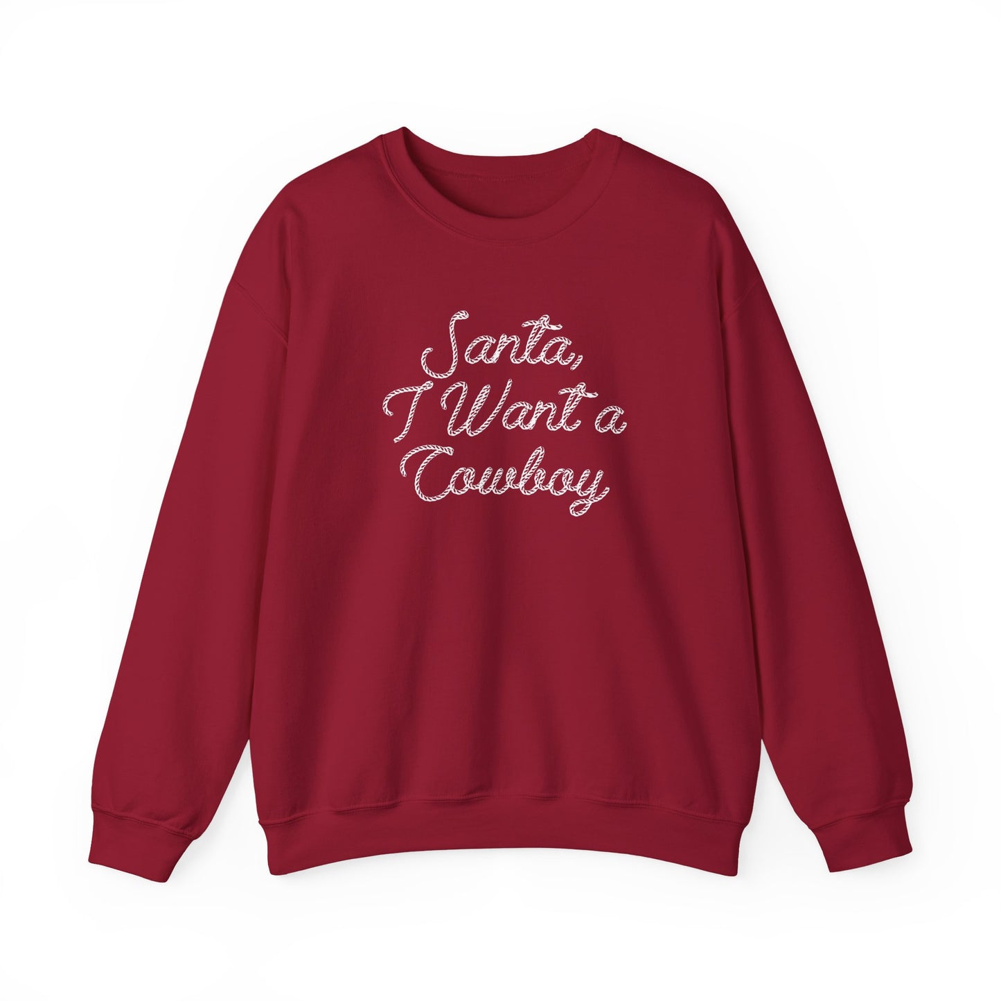 I Want a Cowboy - Sweatshirt