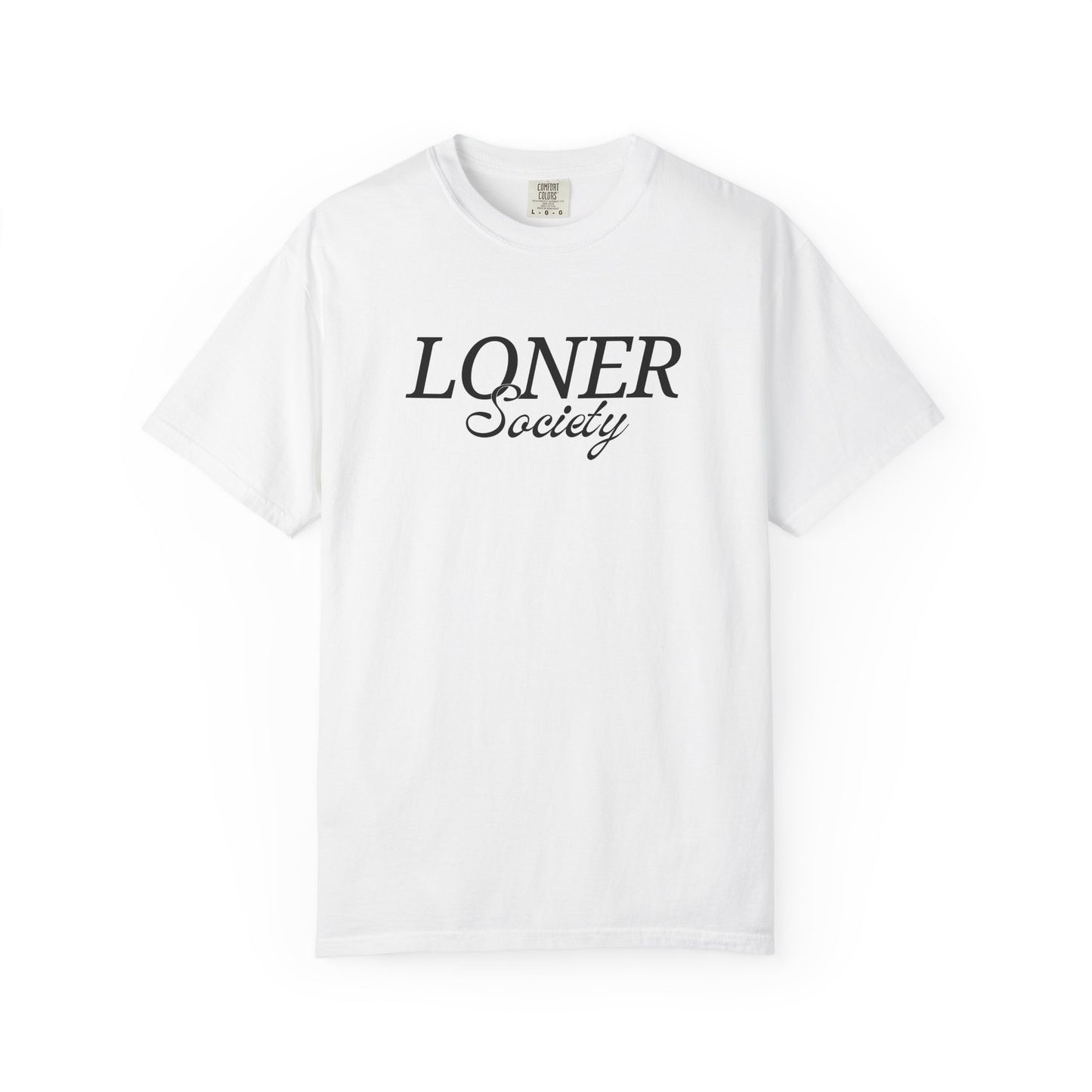 Loner Society - Comfort Colors T-shirt