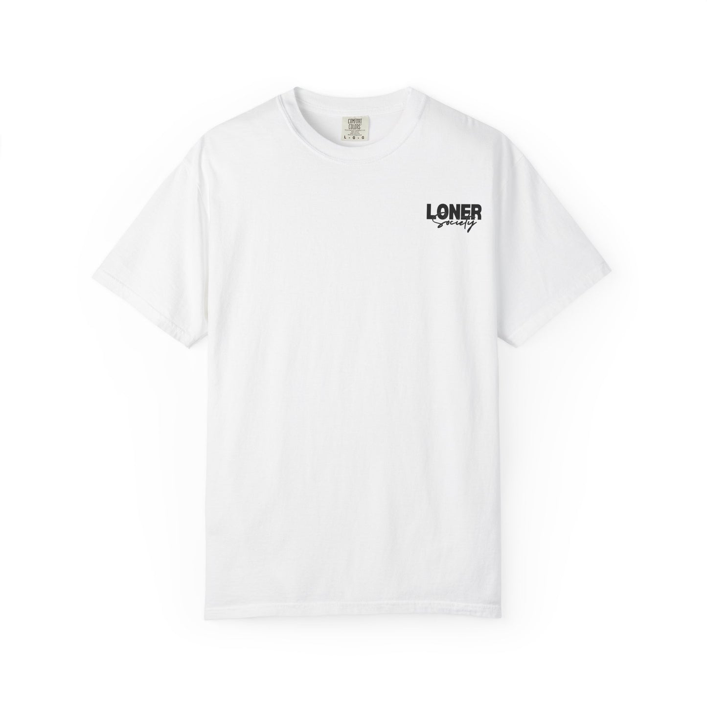 Loner Society - Comfort Colors T-shirt