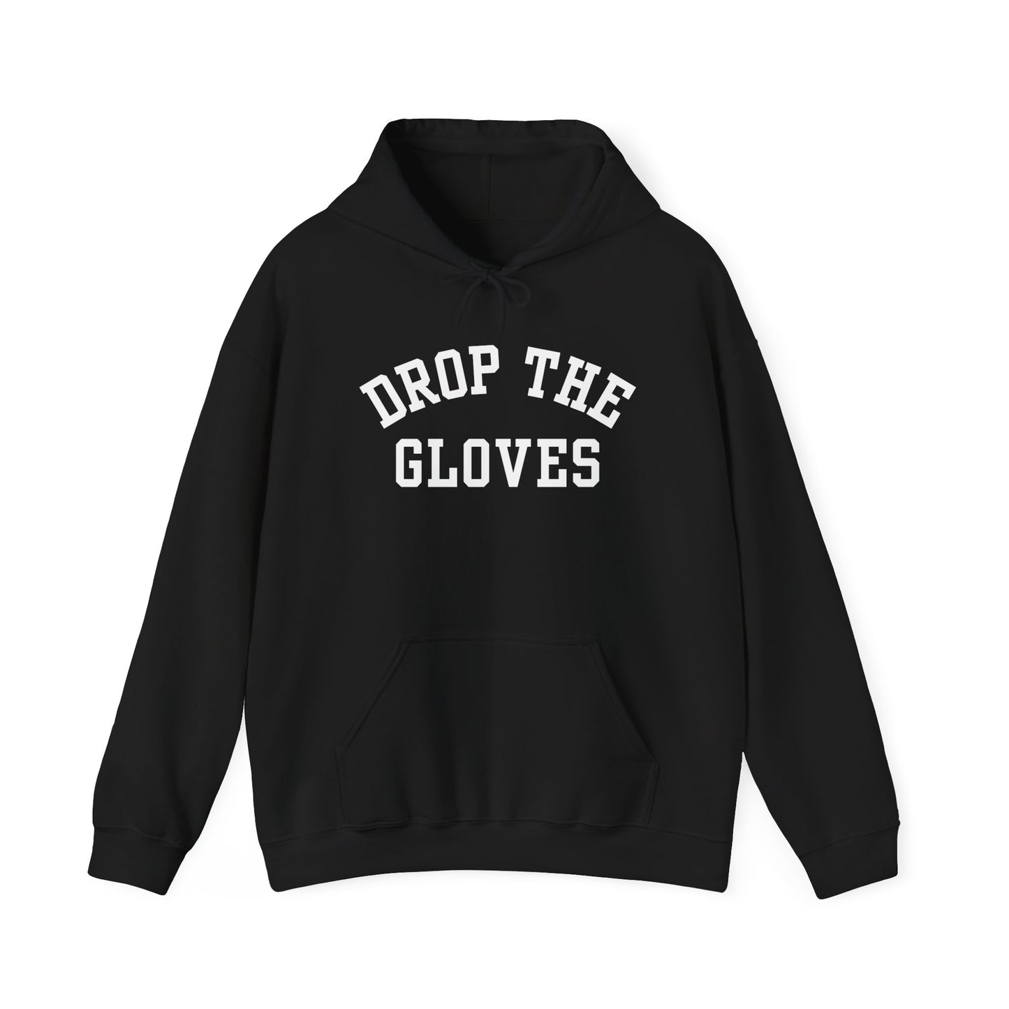 Drop the Gloves - Hoodie