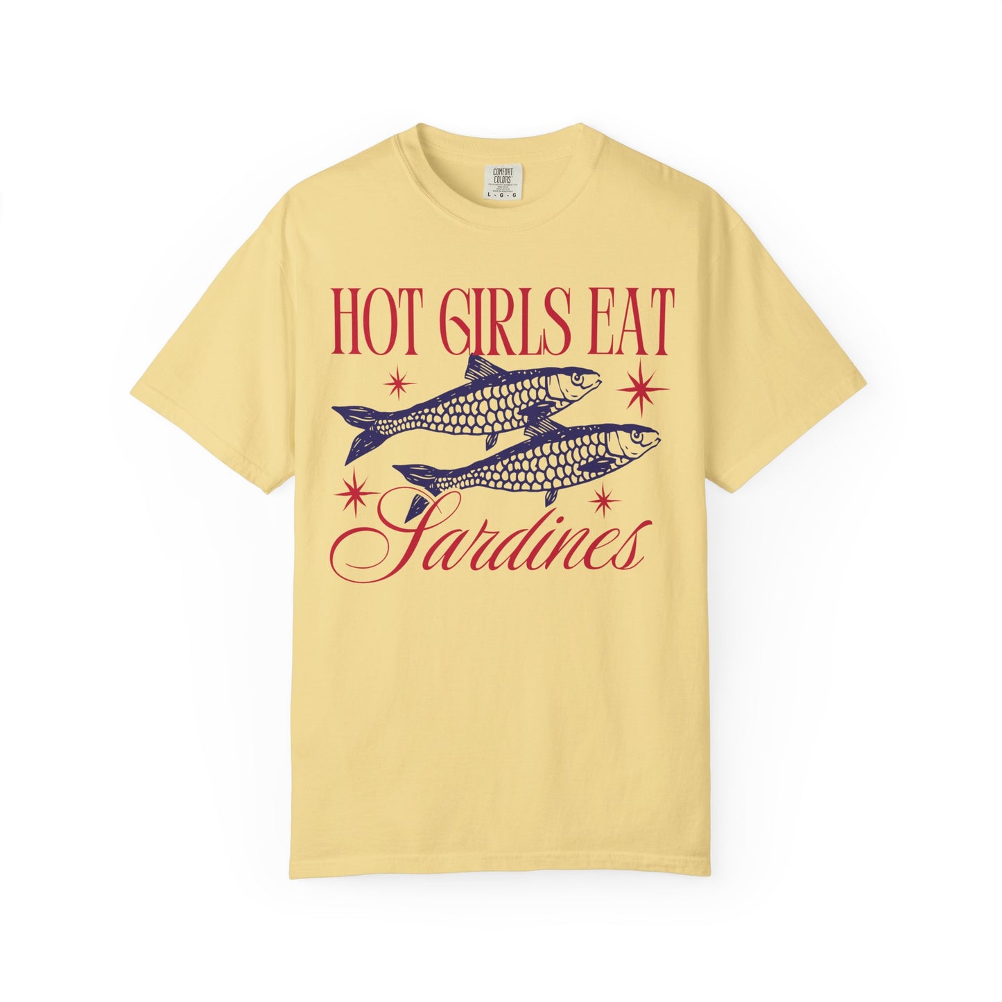 Hot Girls East Sardines - T-shirt