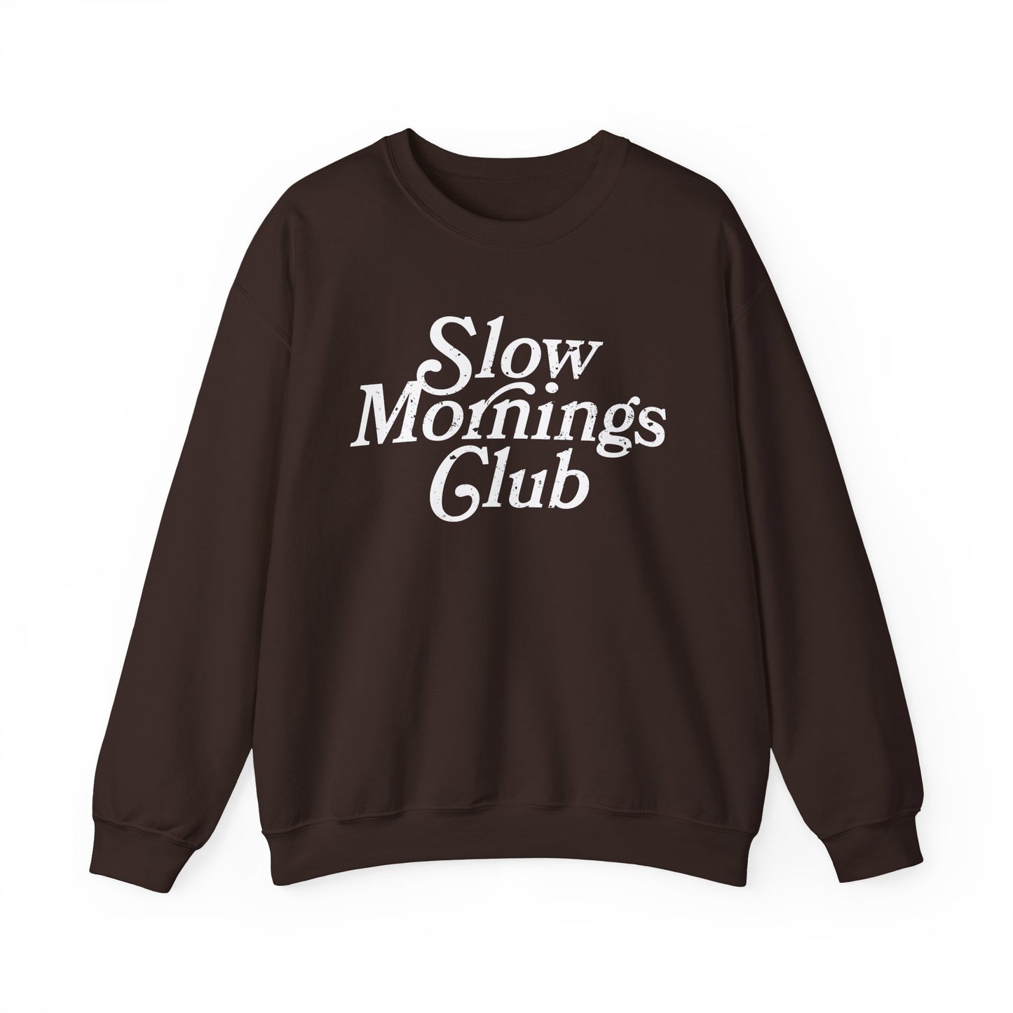 Slow Mornings Club - Sweatshirt