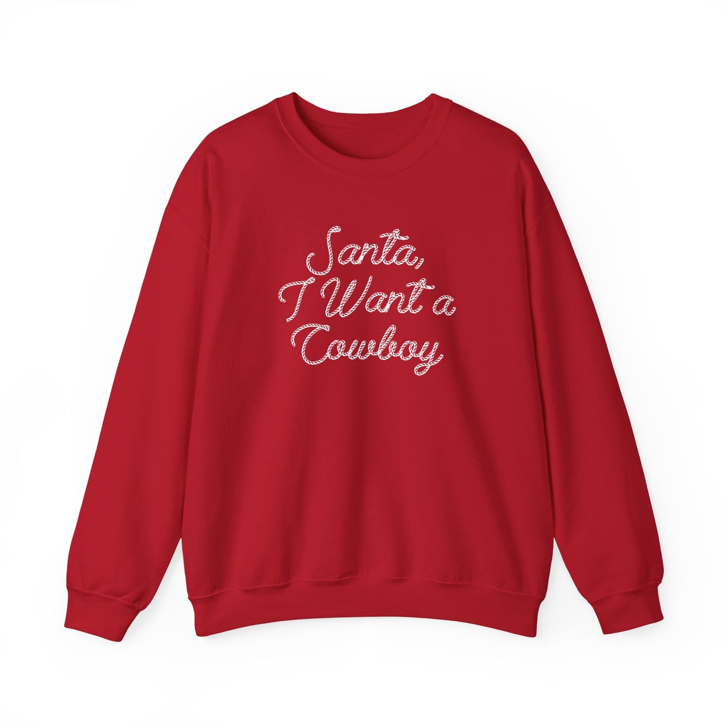 I Want a Cowboy - Sweatshirt