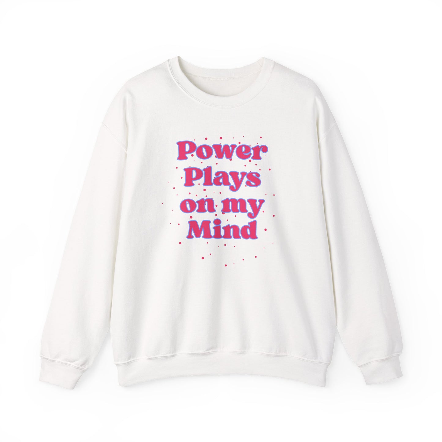 Power Plays - Sweatshirt