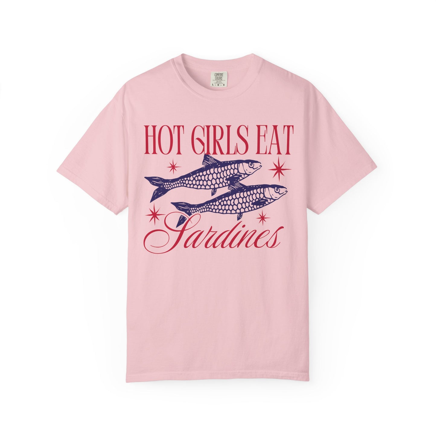 Hot Girls East Sardines - T-shirt