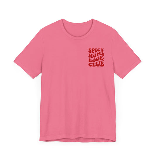 Discontinued - Spicy Moms Book Club - Bella+Canvas T-Shirt