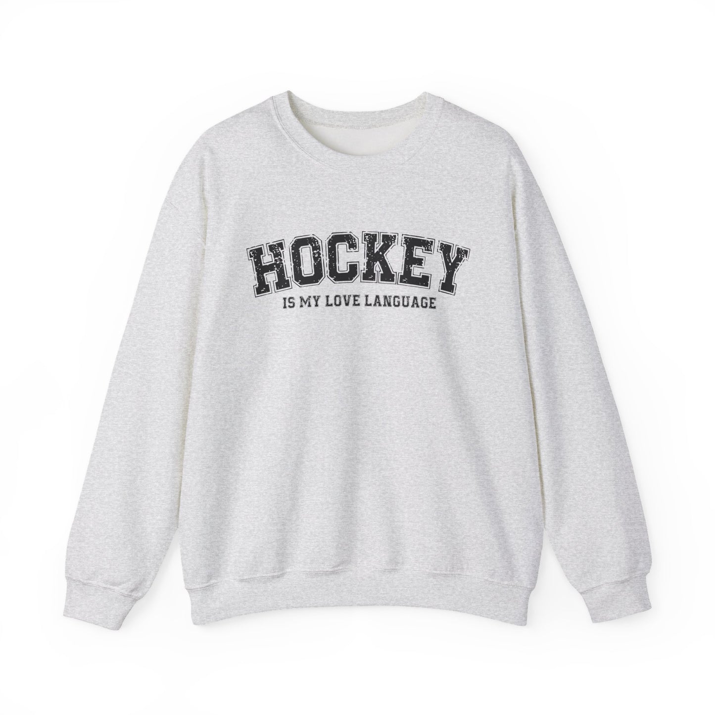 Hockey Love Language - Sweatshirt